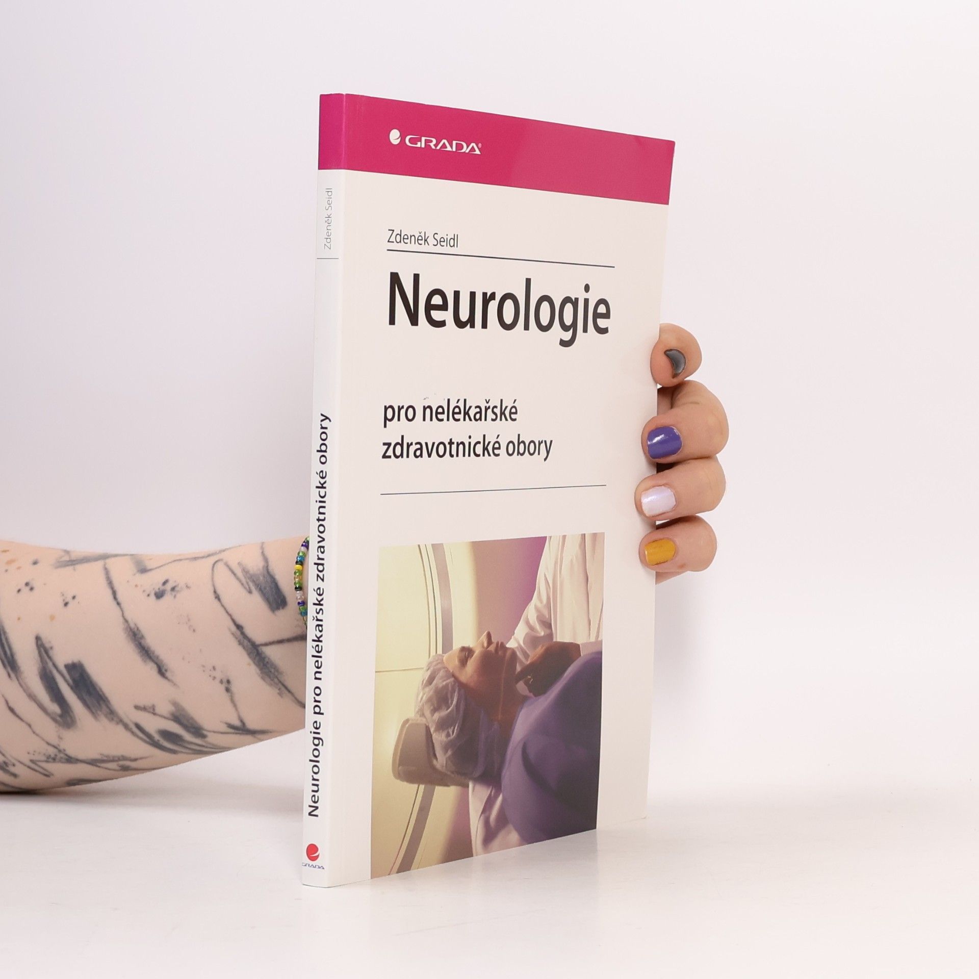 Zdeněk Seidl Neurologie - Pro nelékařské zdravotnické obory