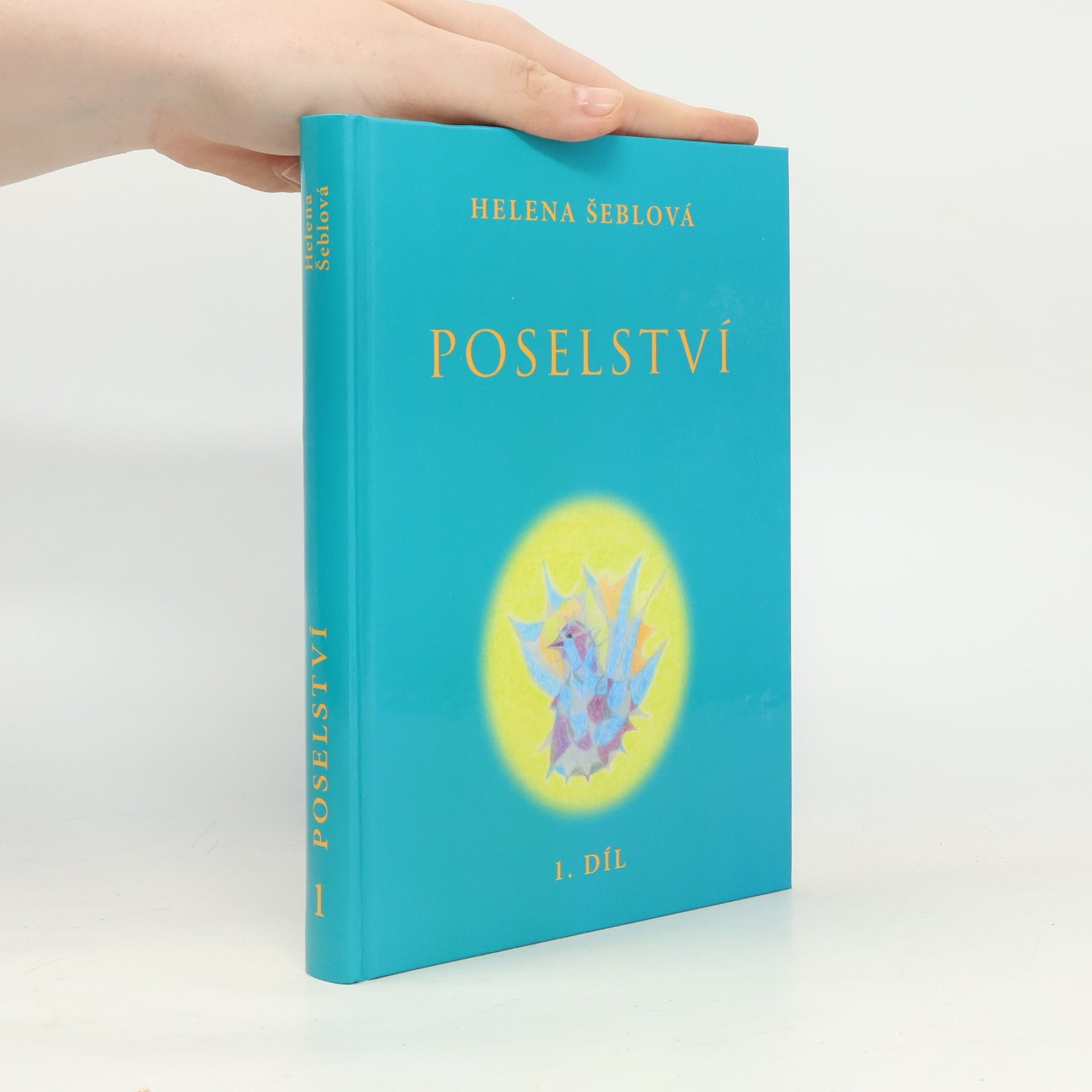 Helena Šeblová Poselství - 1. díl