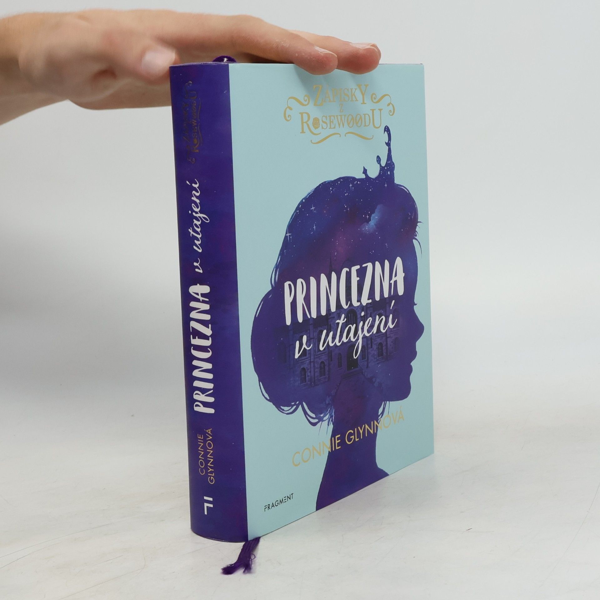 Connie Glynn Zápisky z Rosewoodu. Princezna v utajení