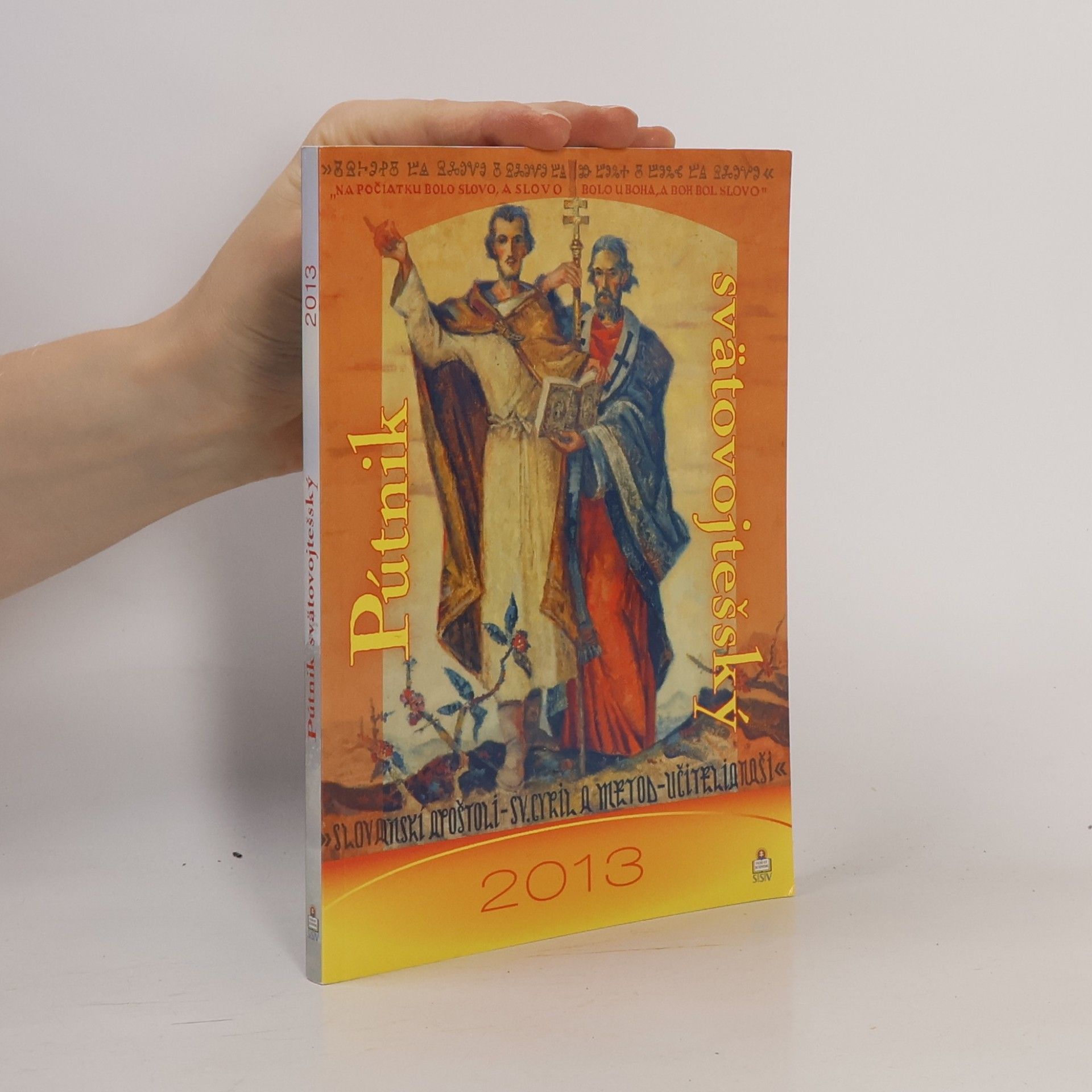 Collectif d'auteurs Pútnik svätovojtešský 2013