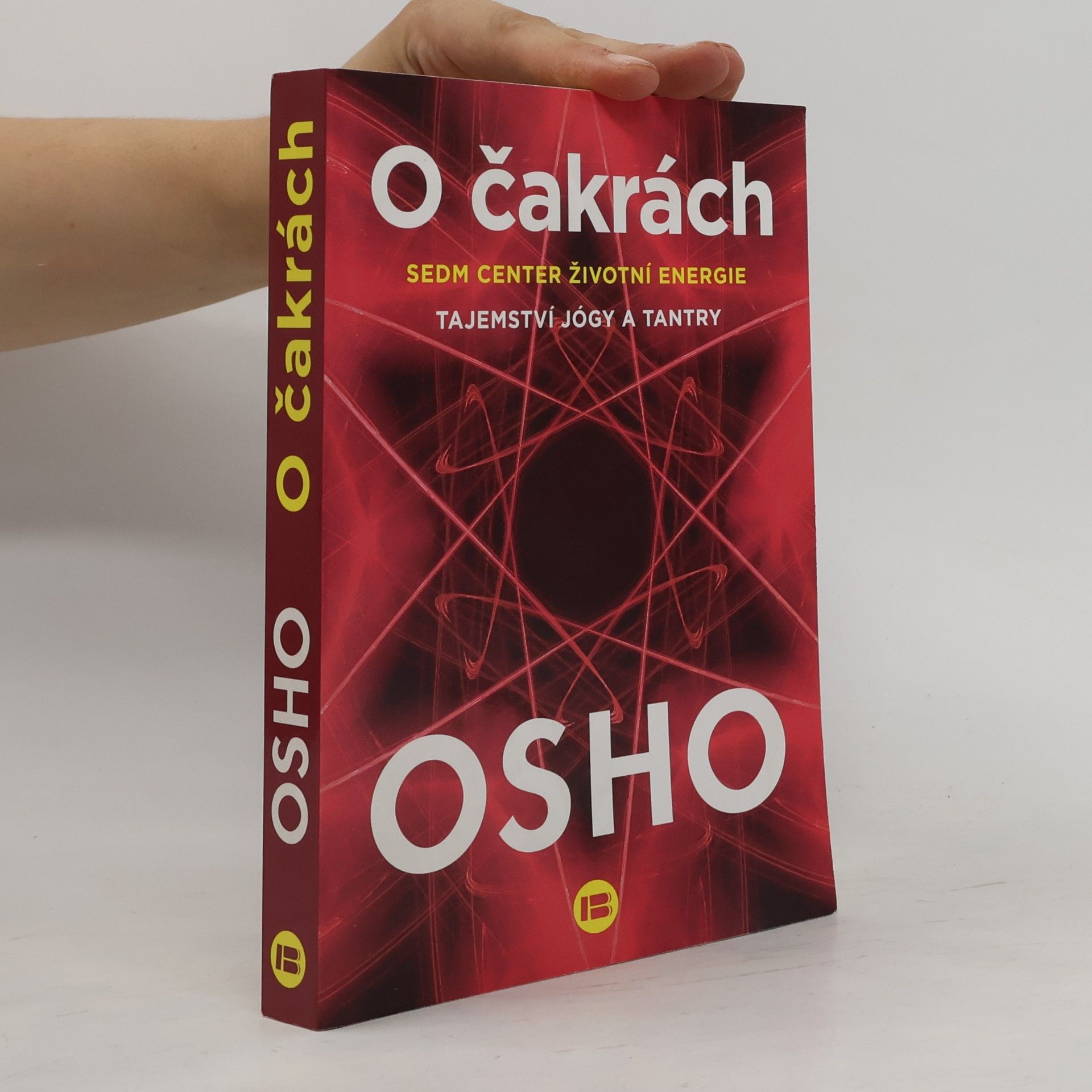 Osho O čakrách : sedm center životní energie : tajemství jógy a tantry