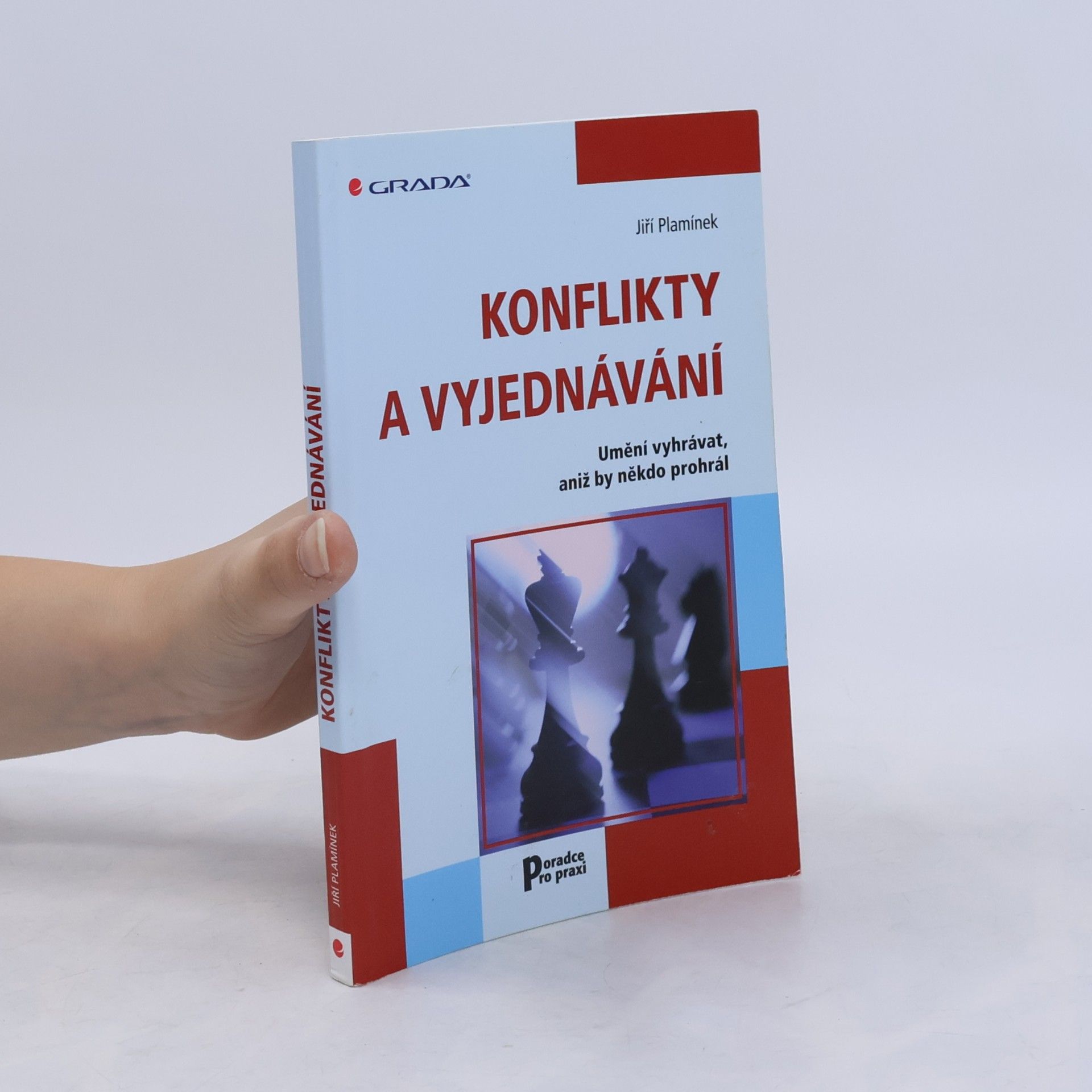Jiří Plamínek Konflikty a vyjednávání : umění vyhrávat, aniž by někdo prohrál