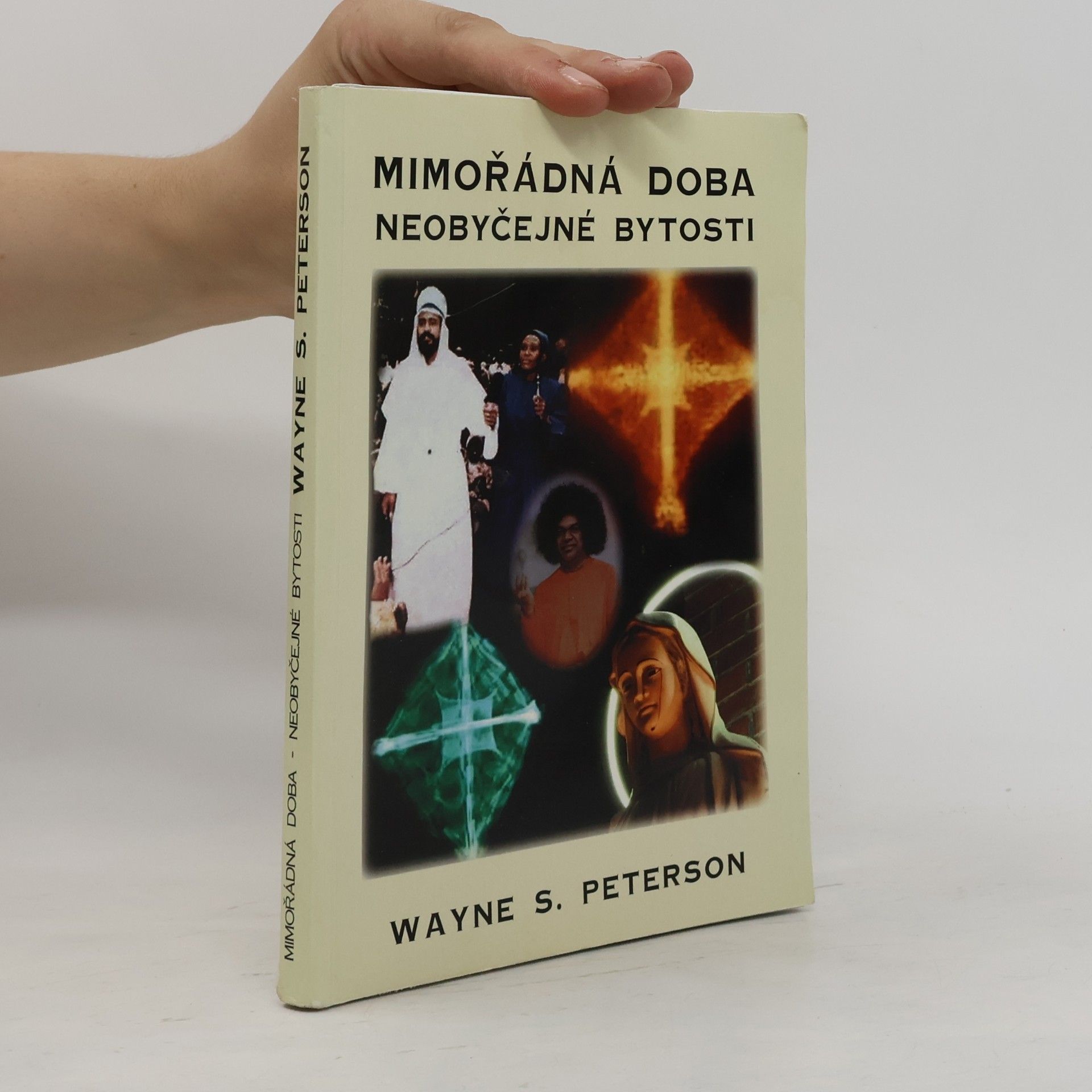 Wayne S. Peterson Mimořádná doba - Neobyčejné bytosti