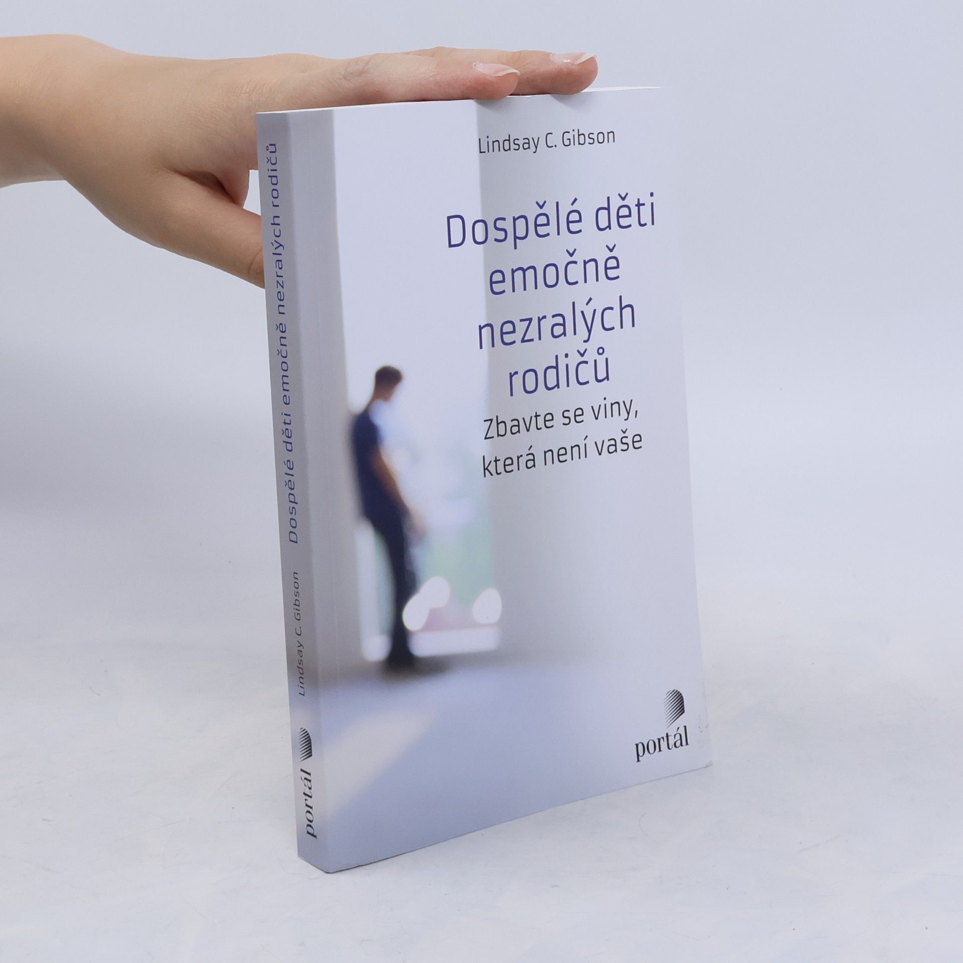 C. Lindsay Gibson Dospělé děti emočně nezralých rodičů