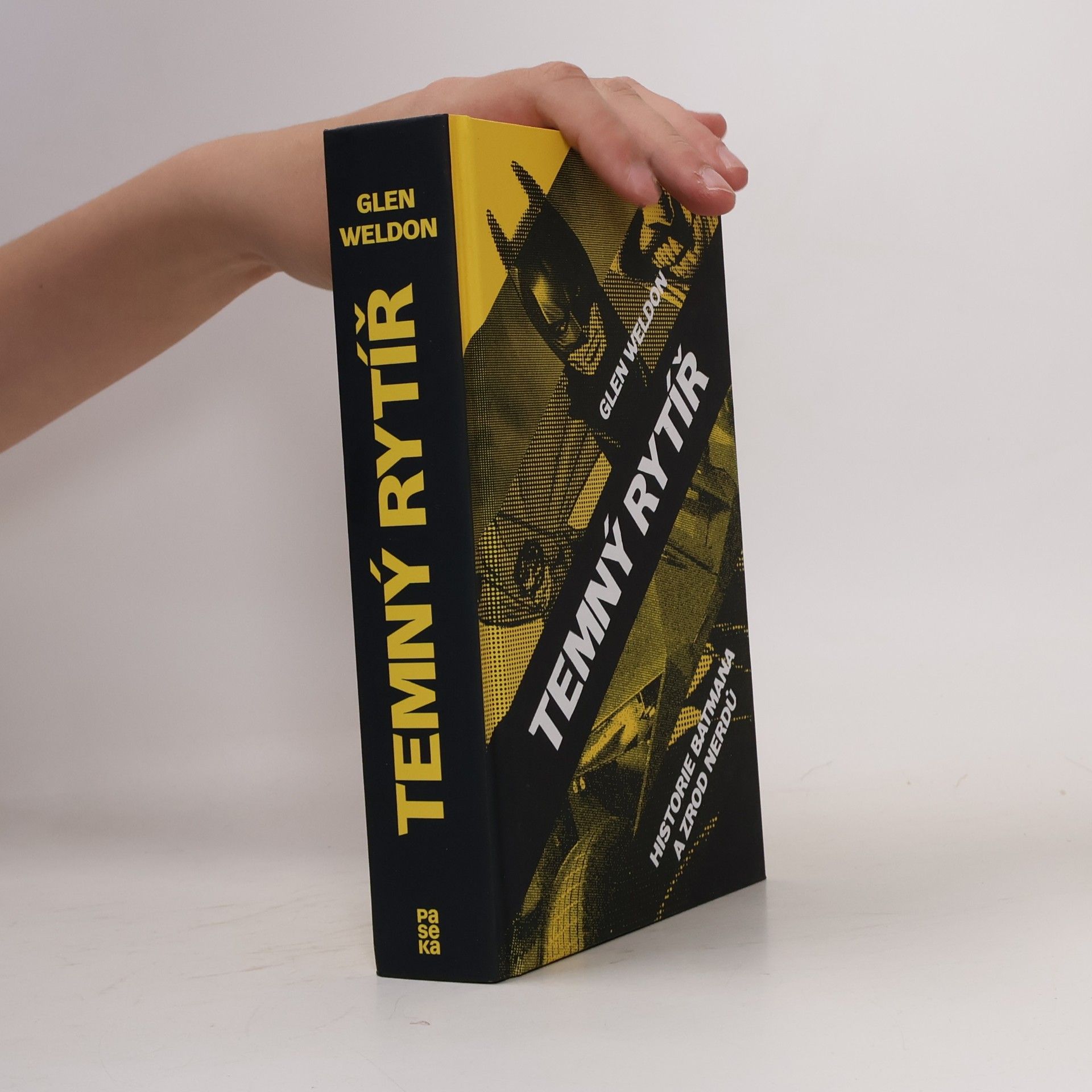 Glen Weldon Temný rytíř: Historie Batmana a zrod nerdů