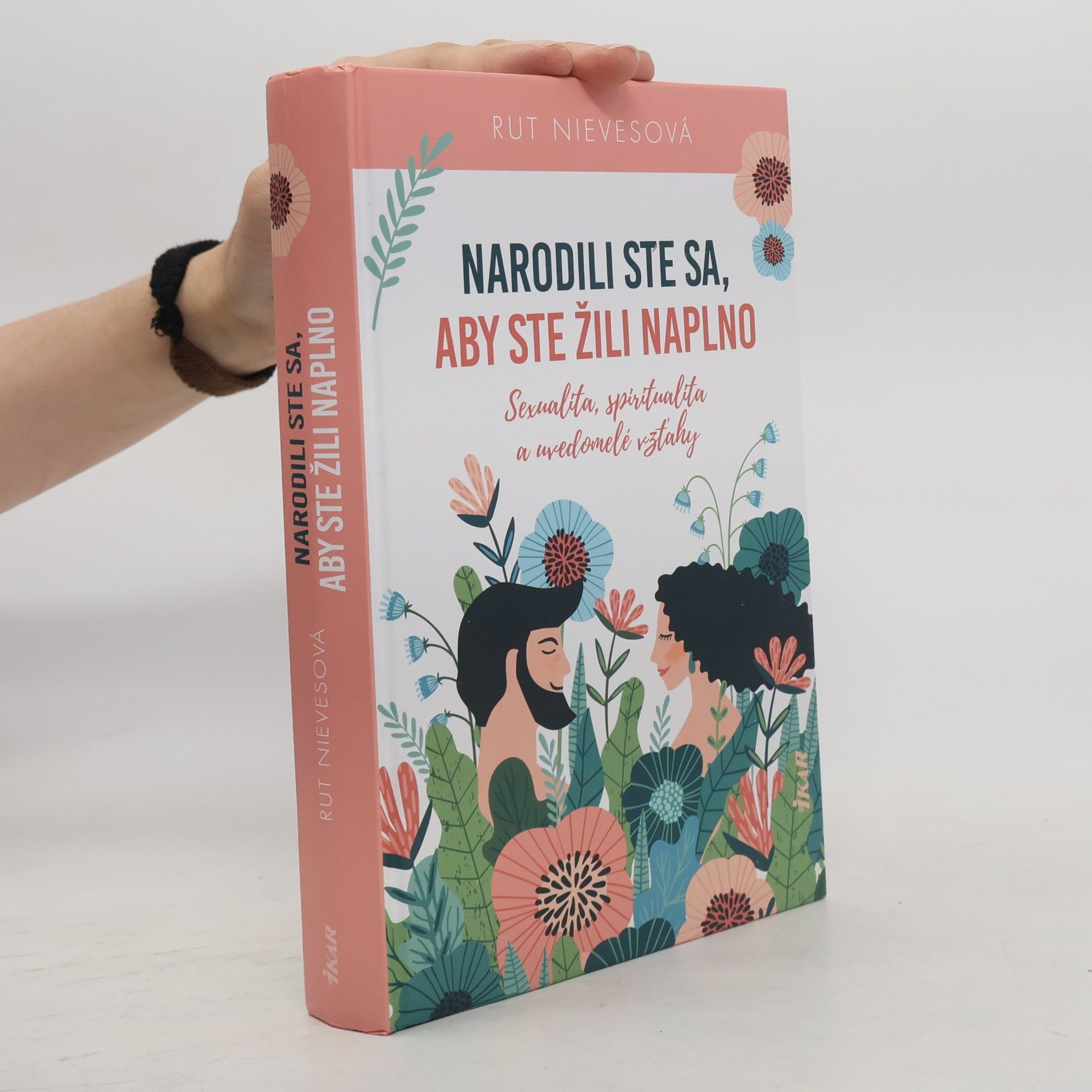Rut Nieves Narodili ste sa, aby ste žili naplno
