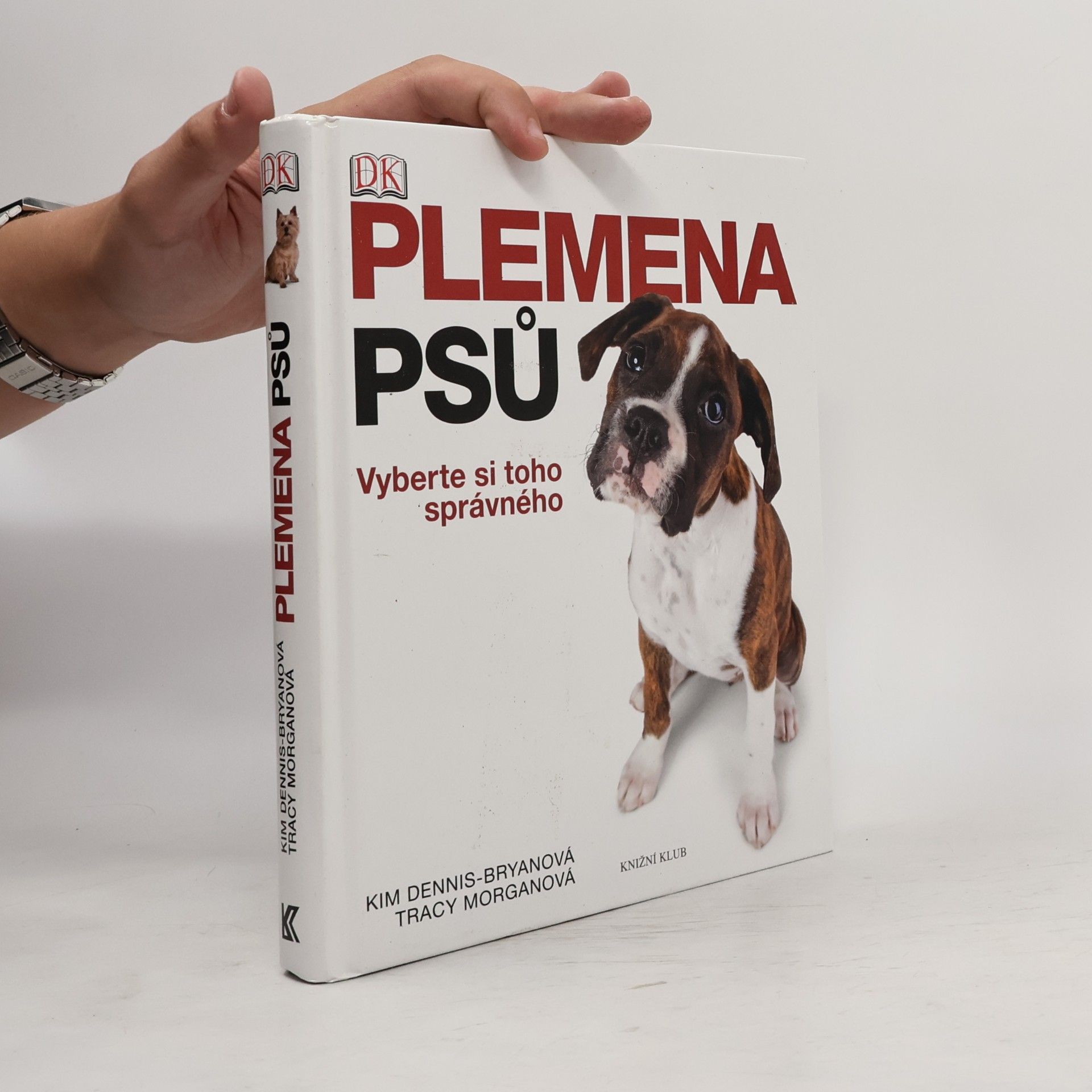 Kim DennisBryan Plemena psů. Vyberte si toho správného
