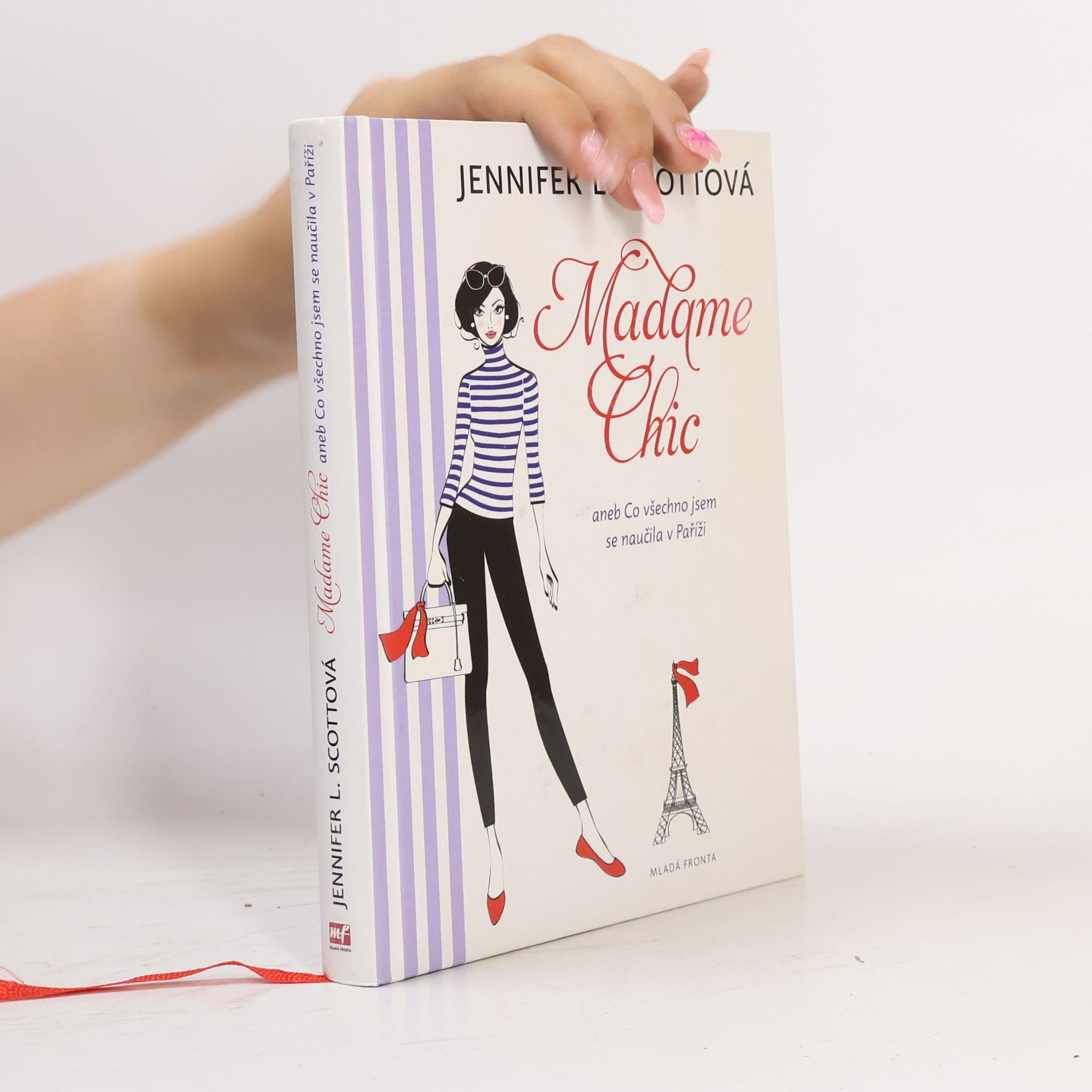 Jennifer L. Scott Madame Chic aneb Co všechno jsem se naučila v Paříži