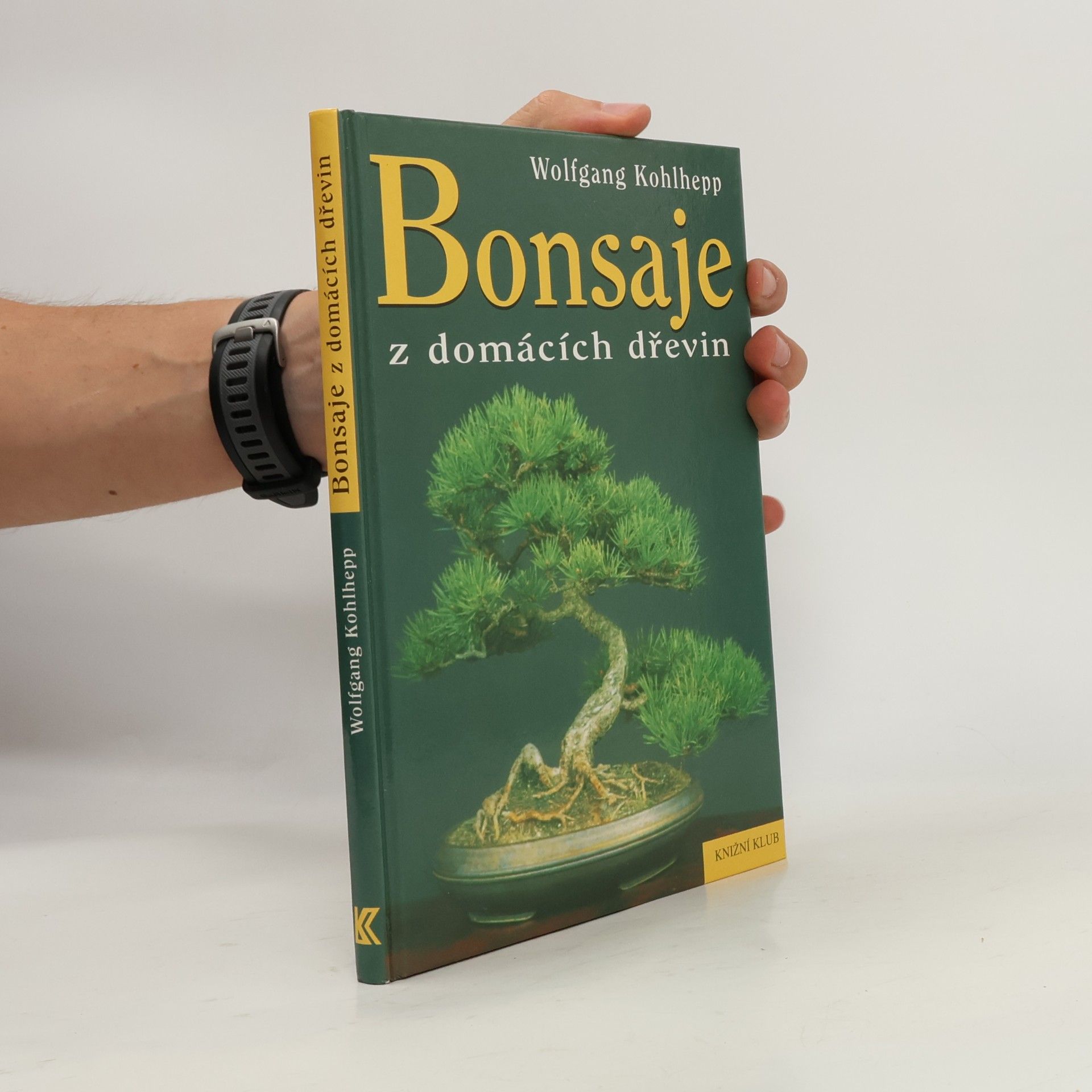 Wolfgang Kohlhepp Bonsaje z domácích dřevin