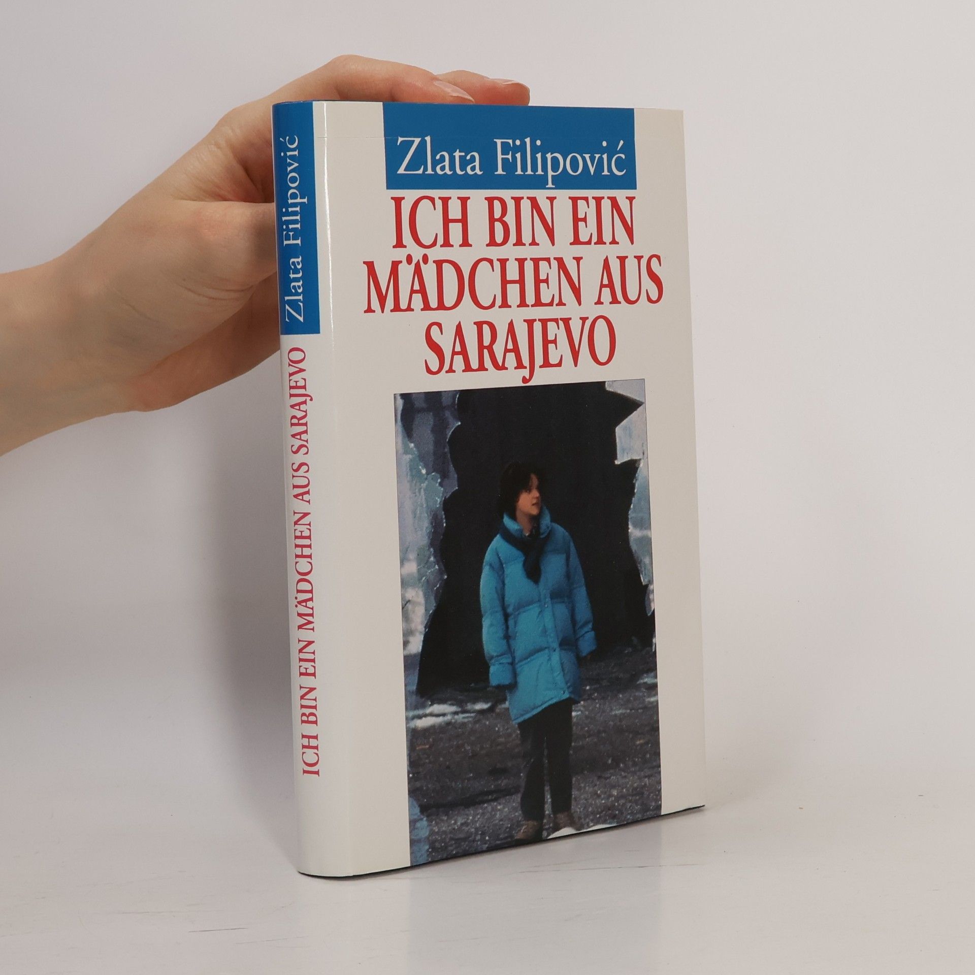 Zlata Filipović Ich bin ein Mädchen aus Sarajevo