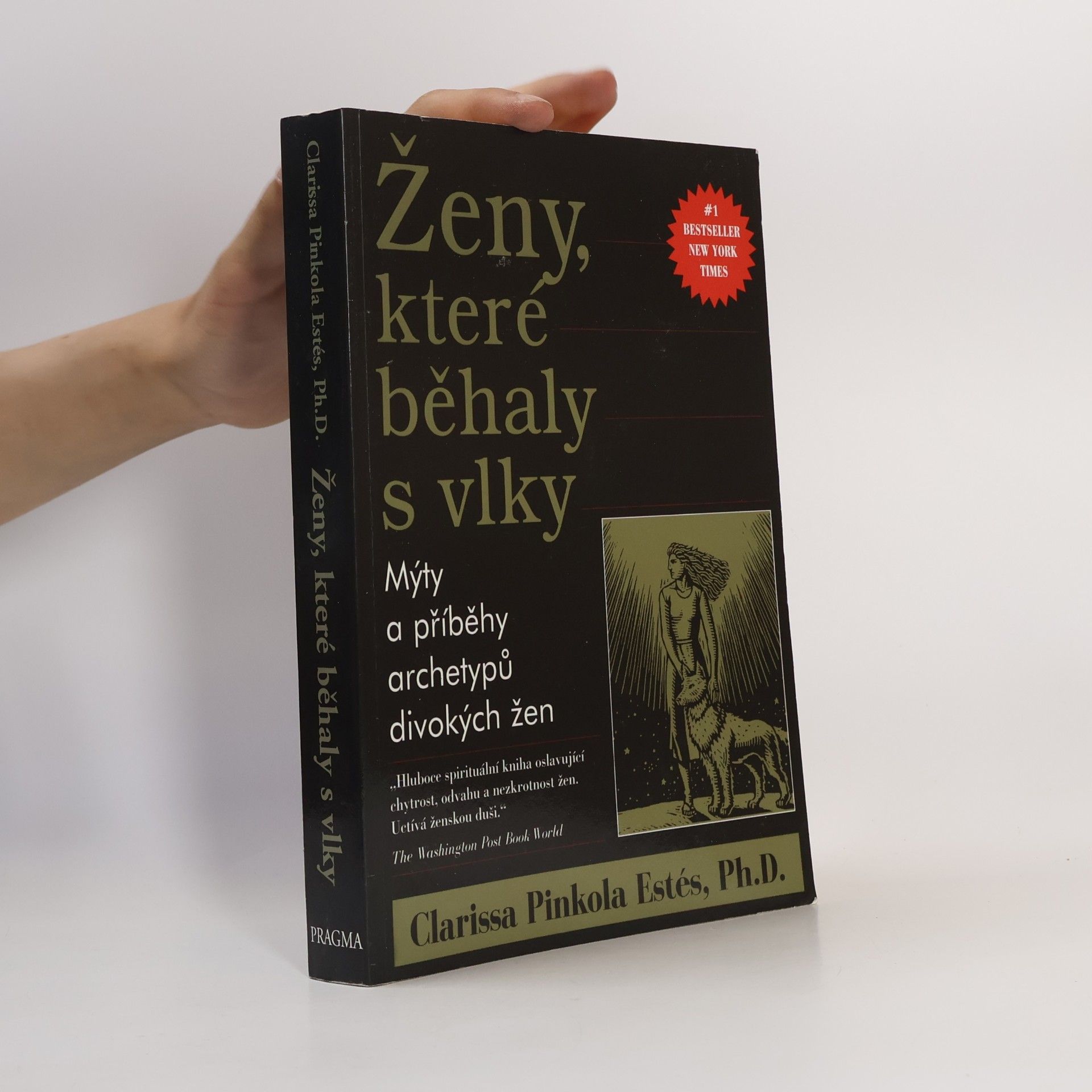 Clarissa Pinkola Estés Ženy, které běhaly s vlky