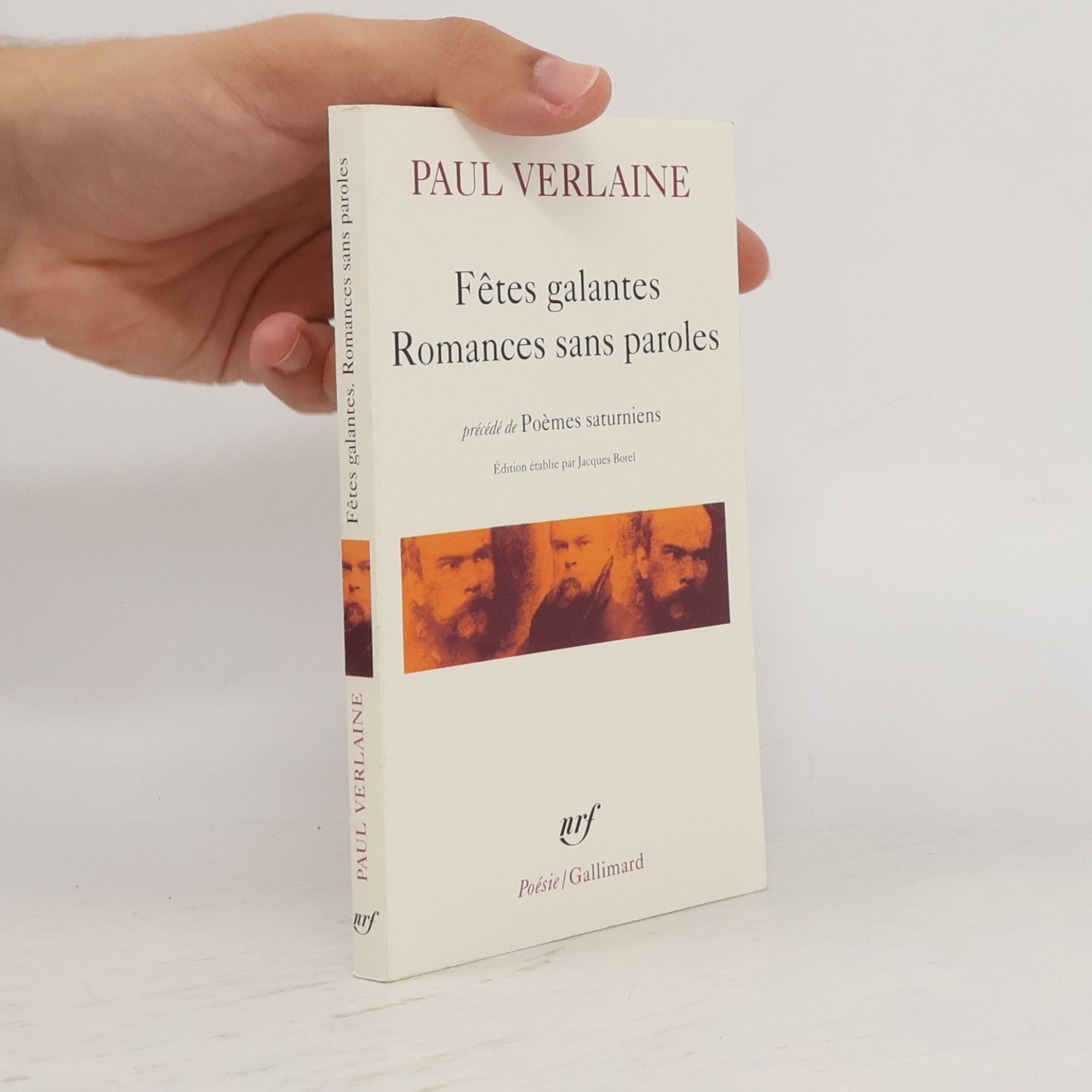 Fetes Galantes ; Romances Sans Paroles. Précédé de Poemes Saturniens