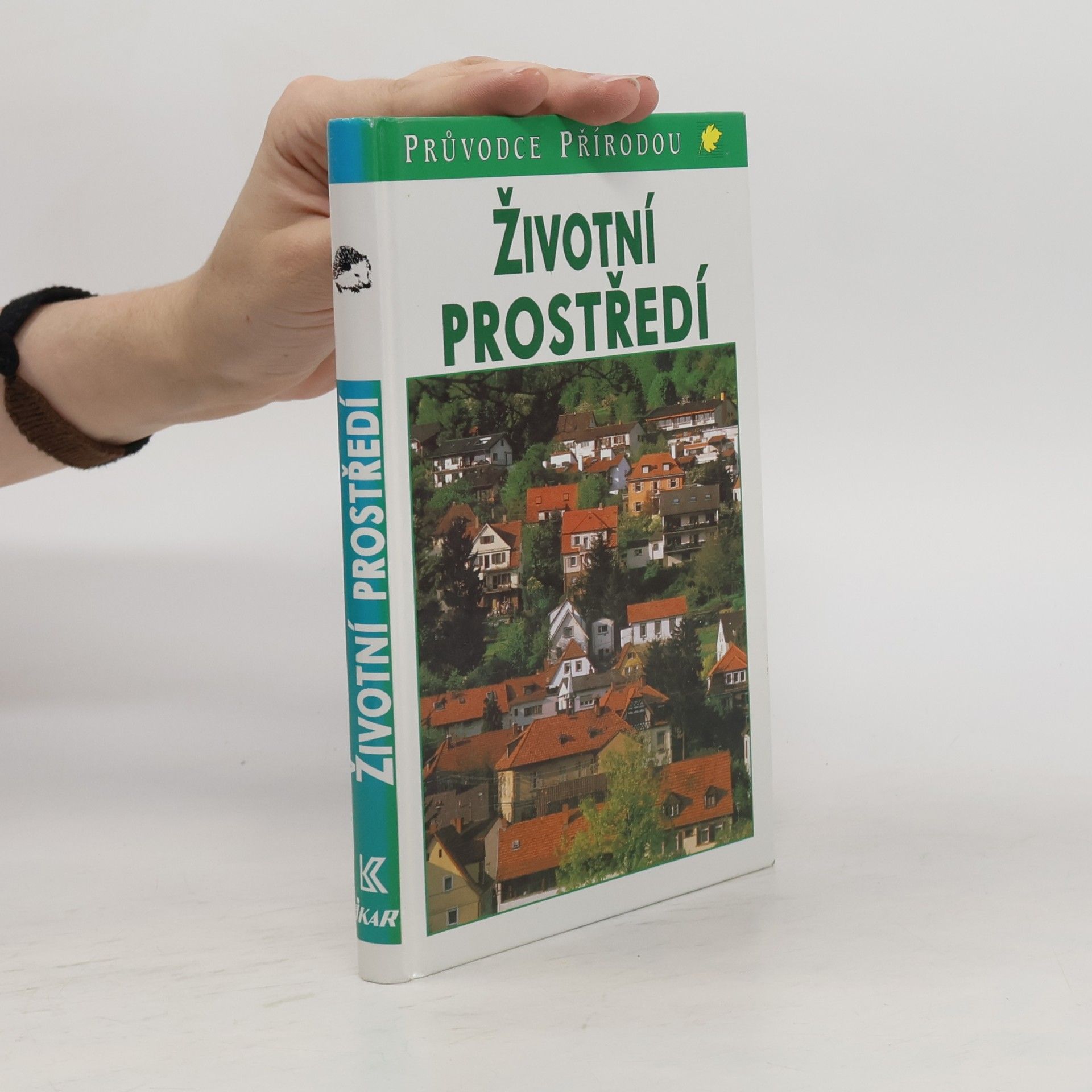 Evžen Kůs Životní prostředí : ekologie lidských sídel