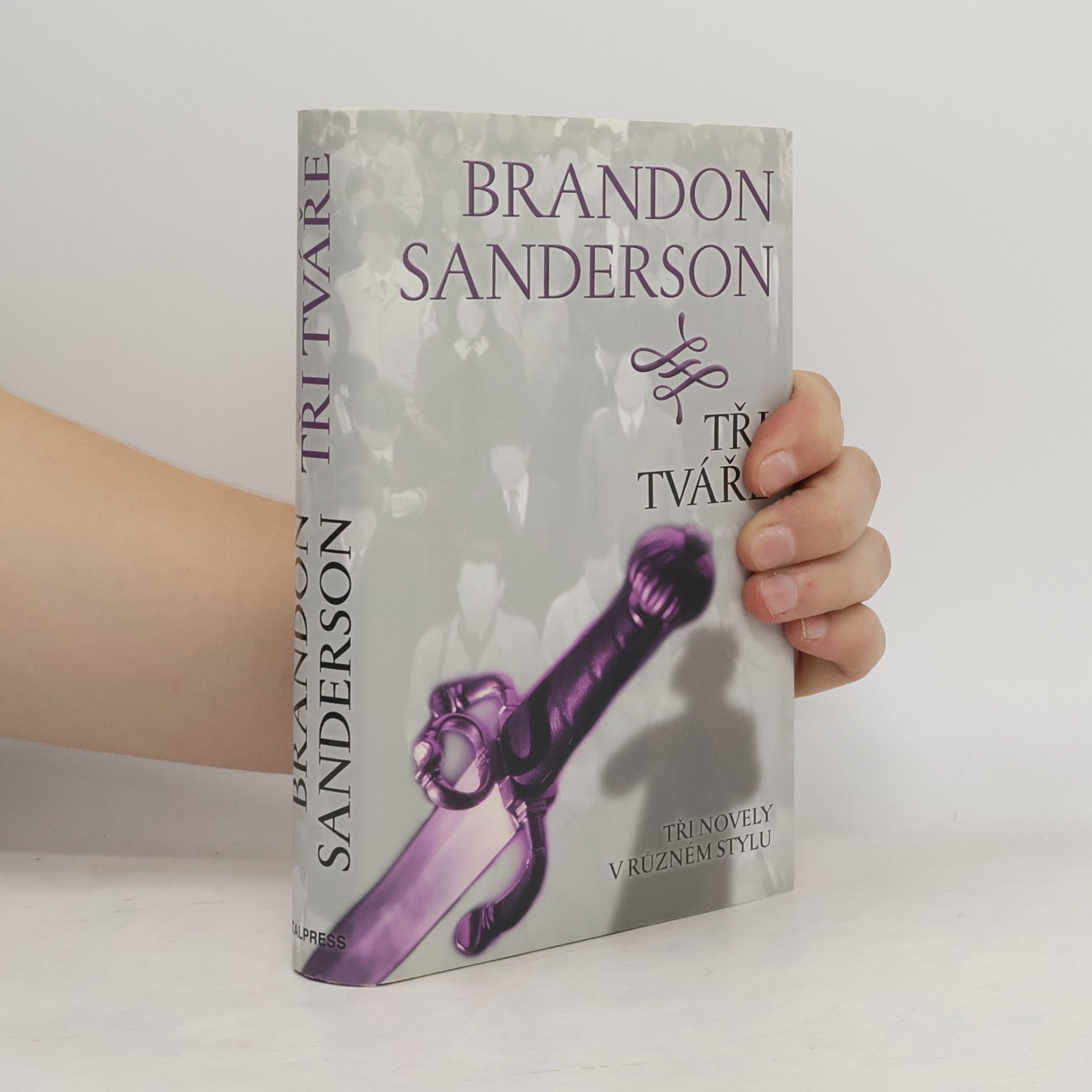Brandon Sanderson Tři tváře