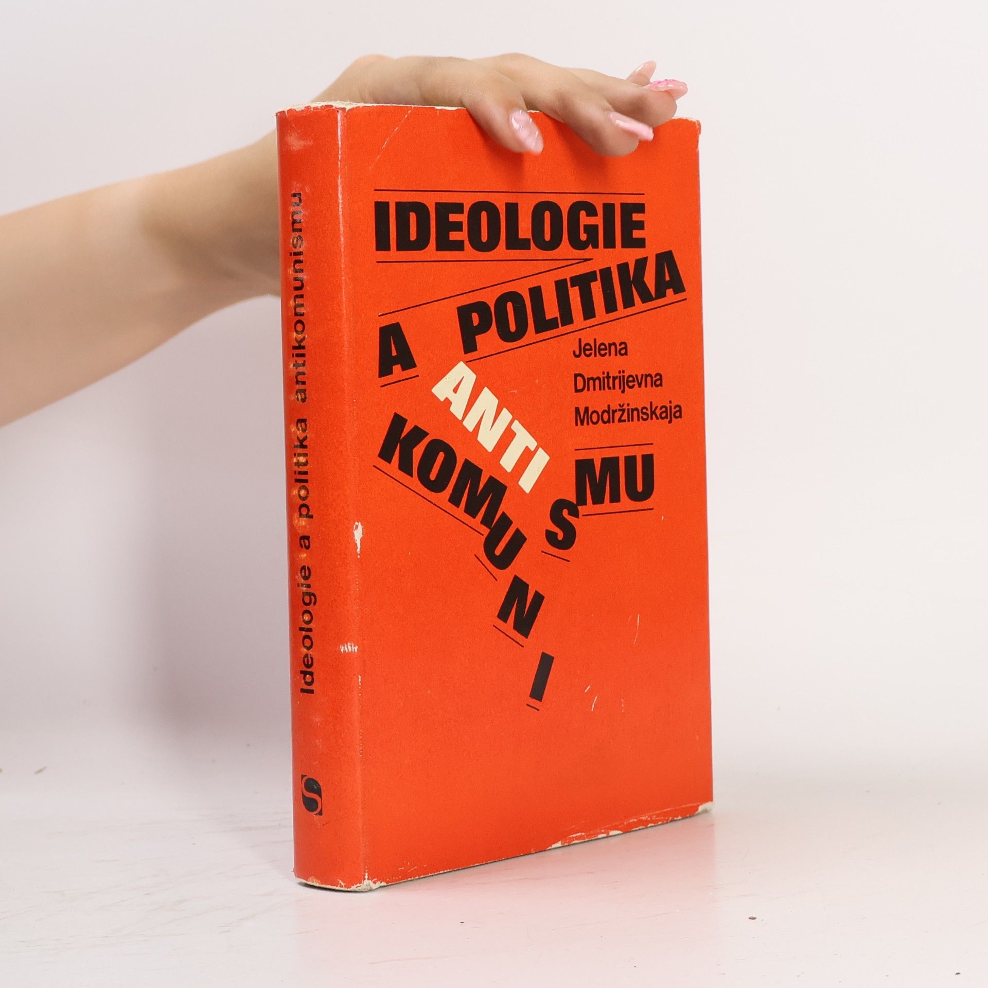 Jarmila Oborská Ideologie a politika antikomunismu