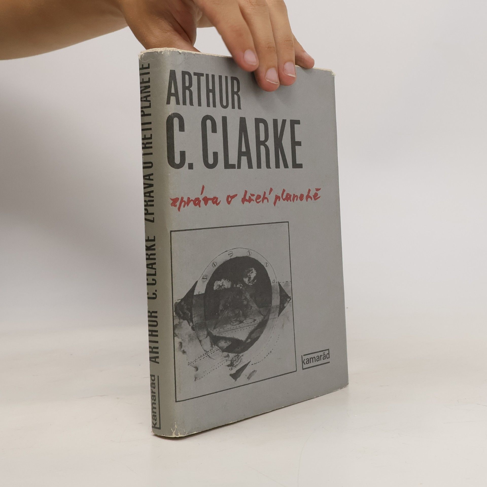 Arthur C. Clarke Zpráva o třetí planetě