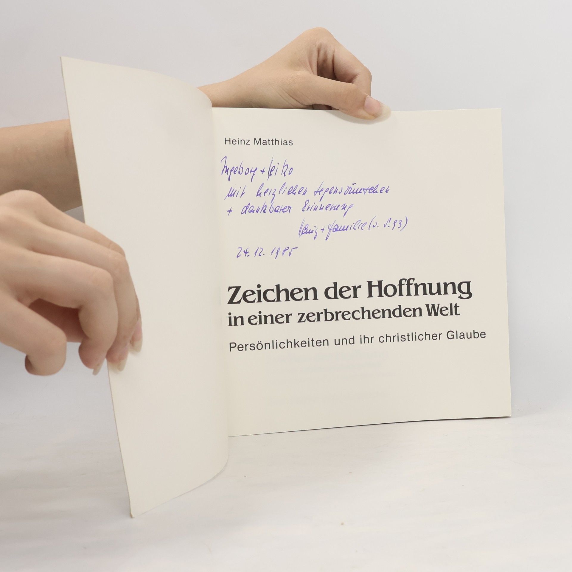 Heinz Matthias Zeichen der Hoffnung in einer zerbrechenden Welt