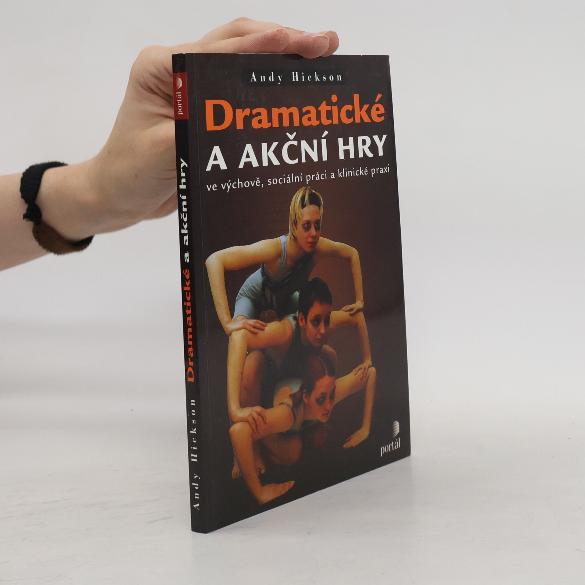 Dramatické a akční hry ve výchově, sociální práci a klinické praxi