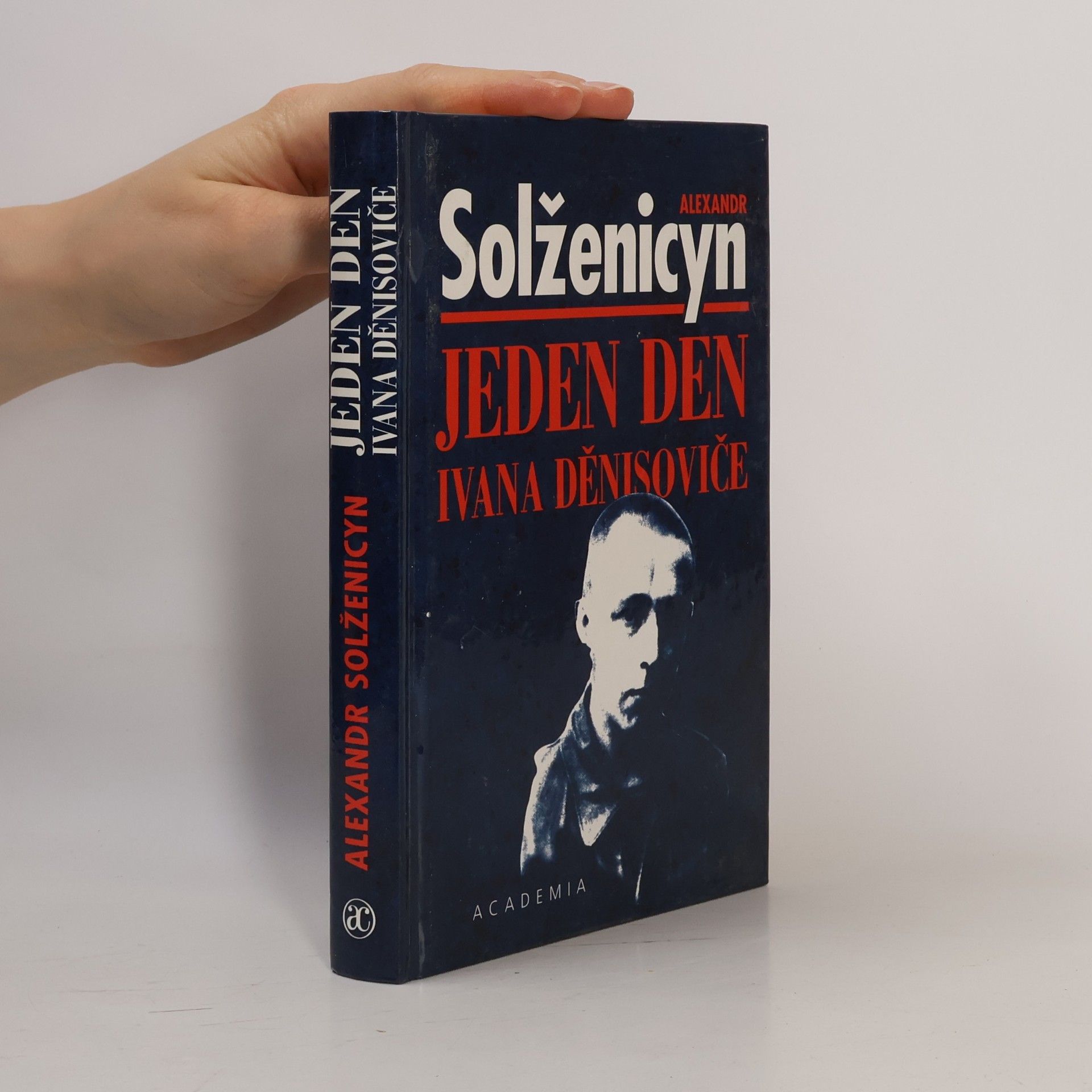 Aleksandr Isajevič Solženicyn Jeden den Ivana Děnisoviče