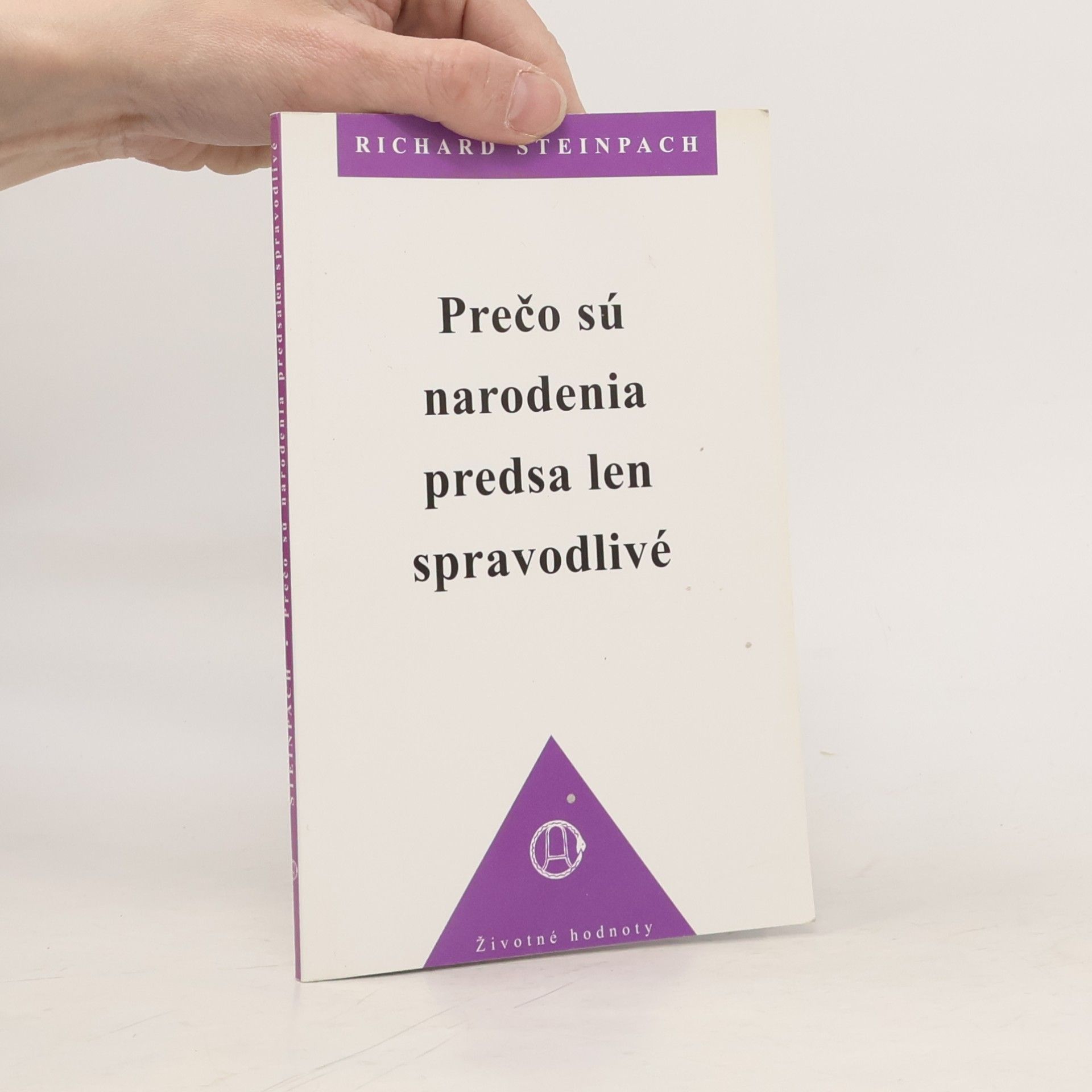 Richard Steinpach Prečo sú narodenia predsa len spravodlivé