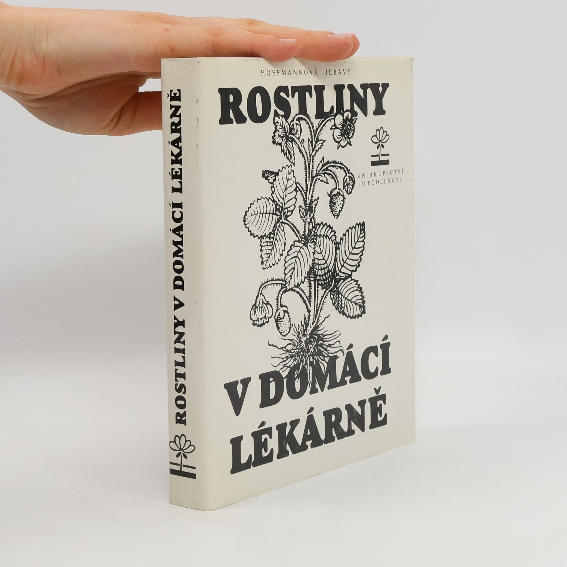 Eva Hoffmannová Rostliny v domácí lékárně