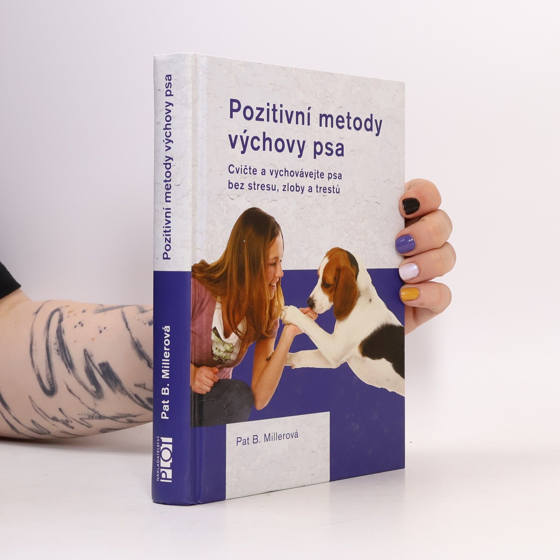 Pat Miller Pozitivní metody výchovy psa