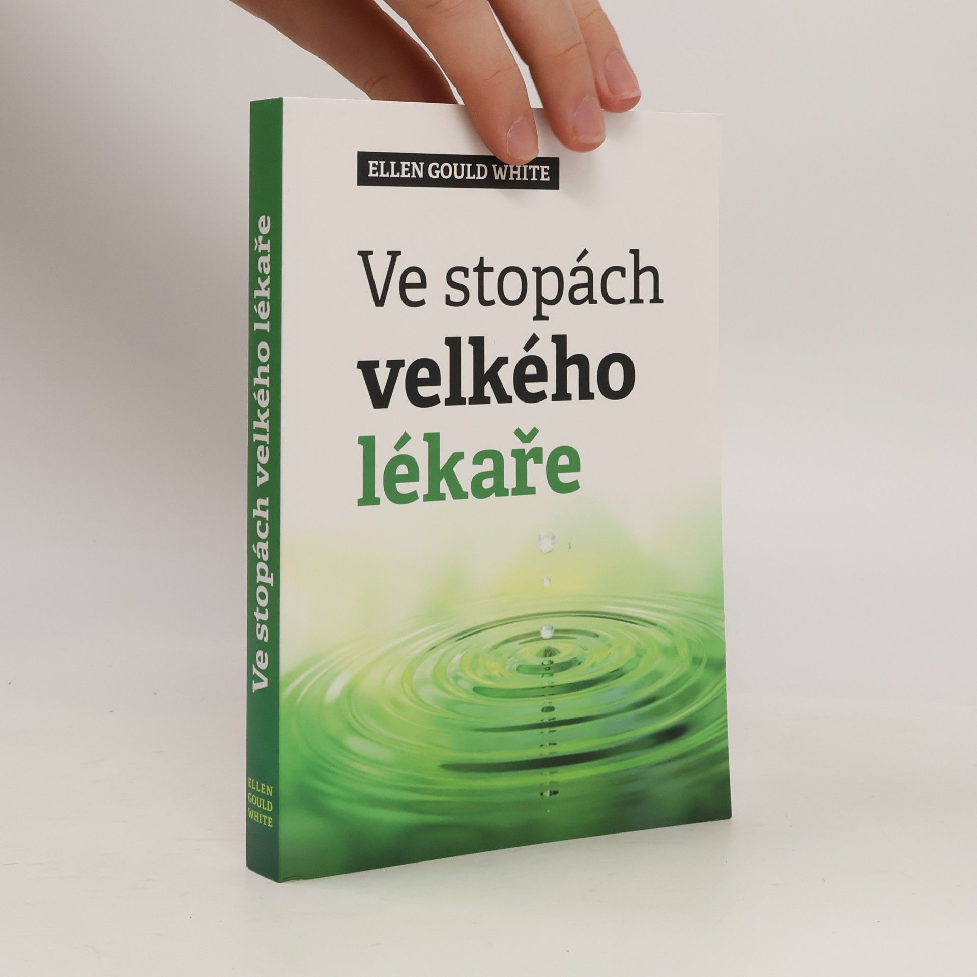 Ellen G. White Ve stopách velkého lékaře