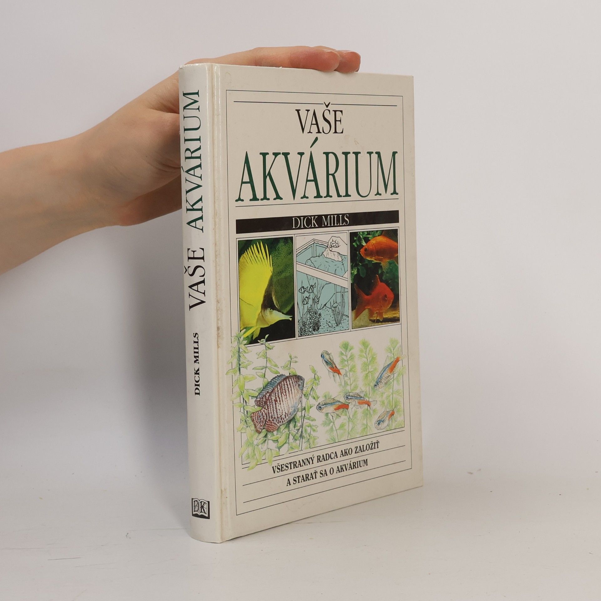 Dick Mills Vaše akvárium
