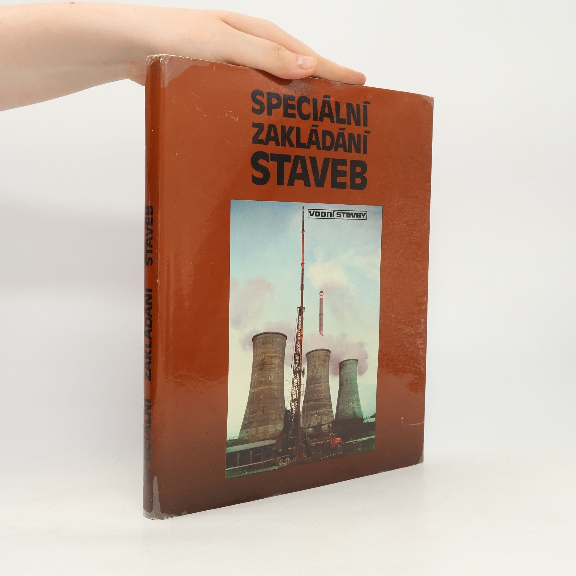 Various authors Speciální zakládání staveb. Vodní stavby