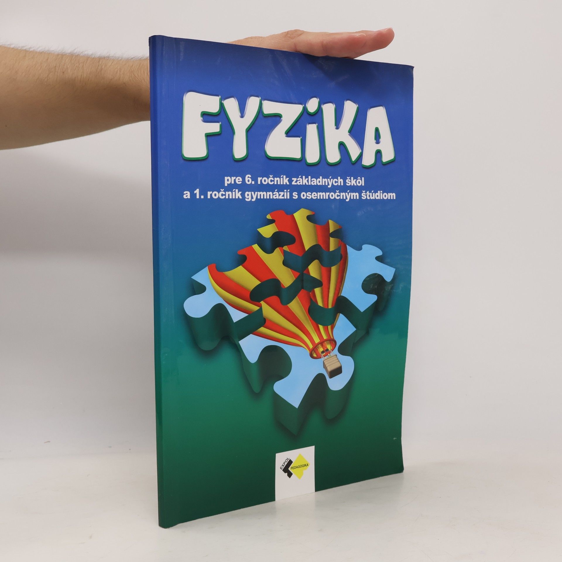 Kolektív autorov Fyzika pre 6. ročník základných škôl a 1. řočník gymnázií s osemročným študiem