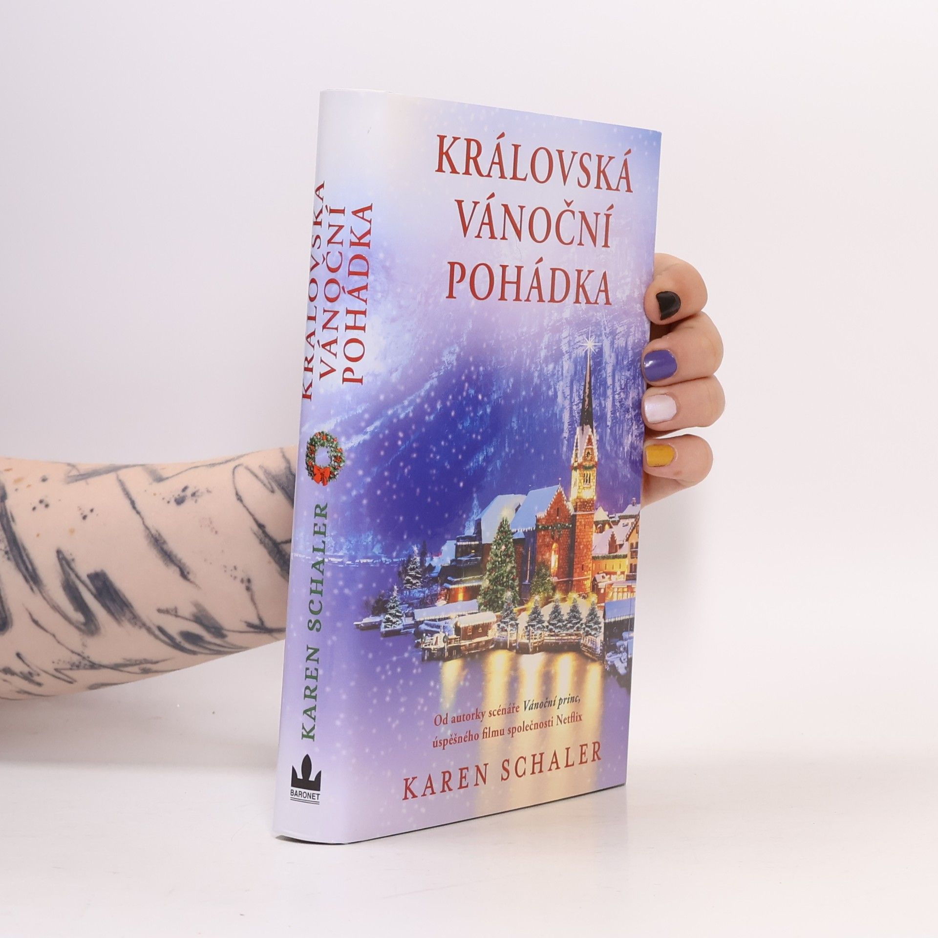 Karen Schaler Královská vánoční pohádka
