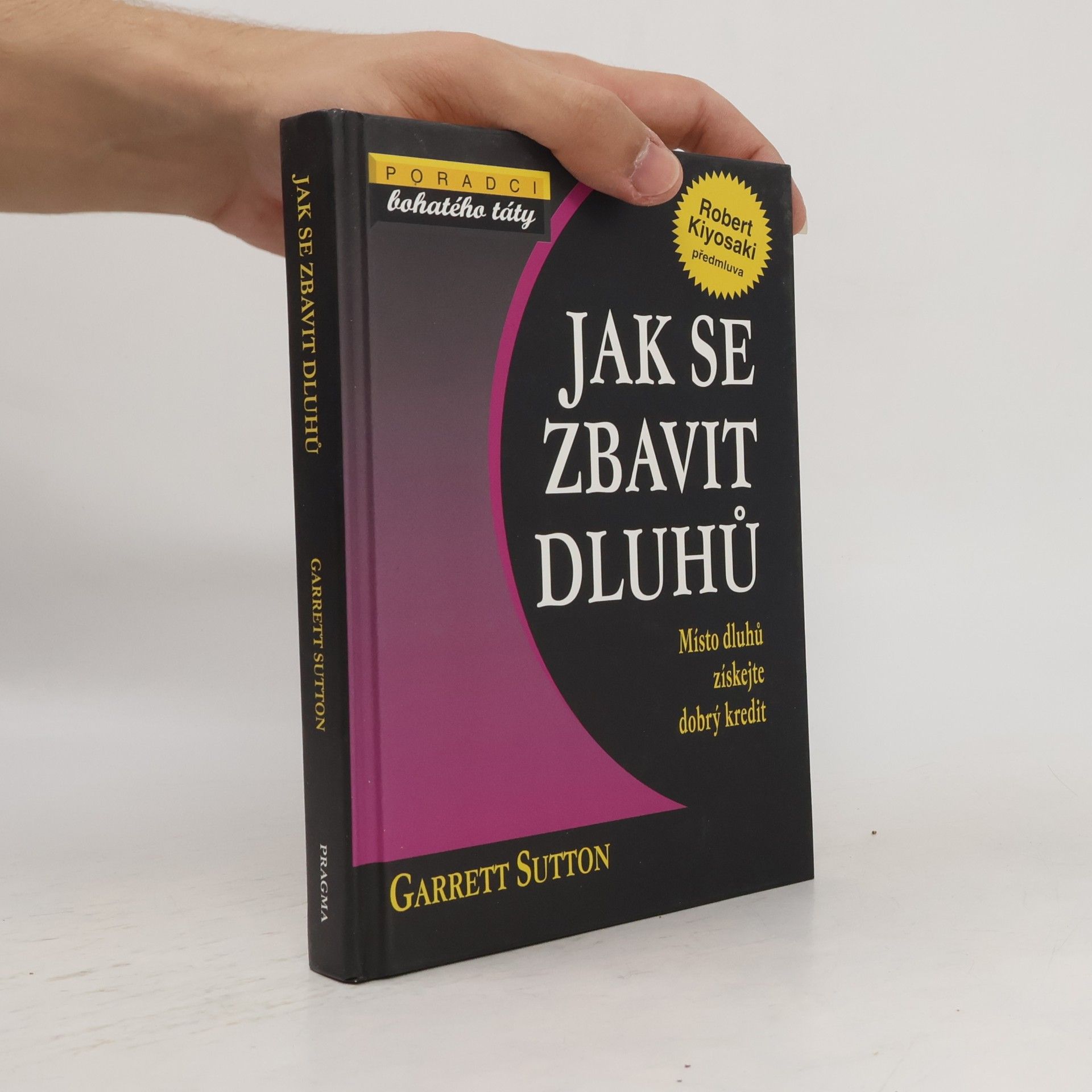 Garrett Sutton Jak se zbavit dluhů