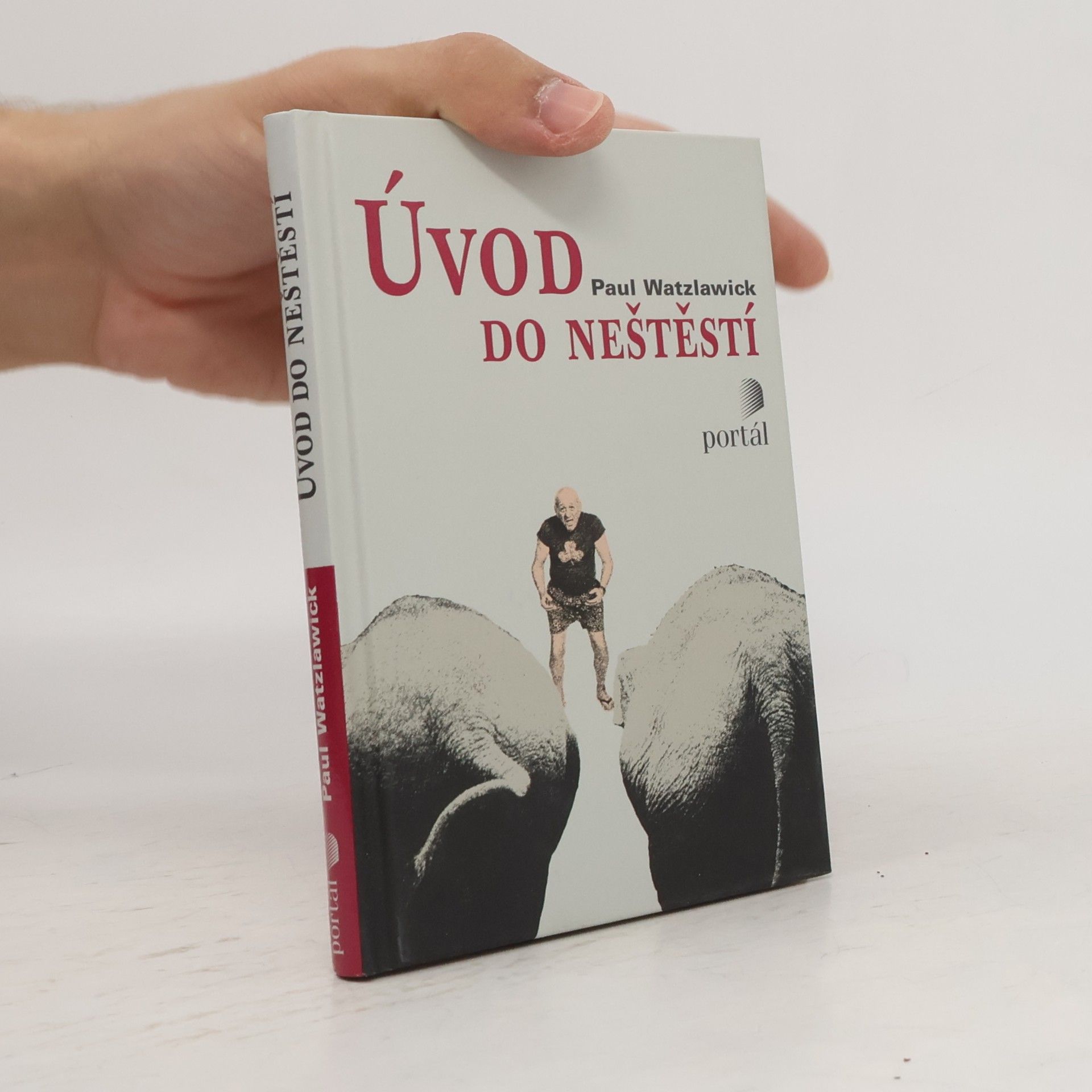 Paul Watzlawick Úvod do neštěstí