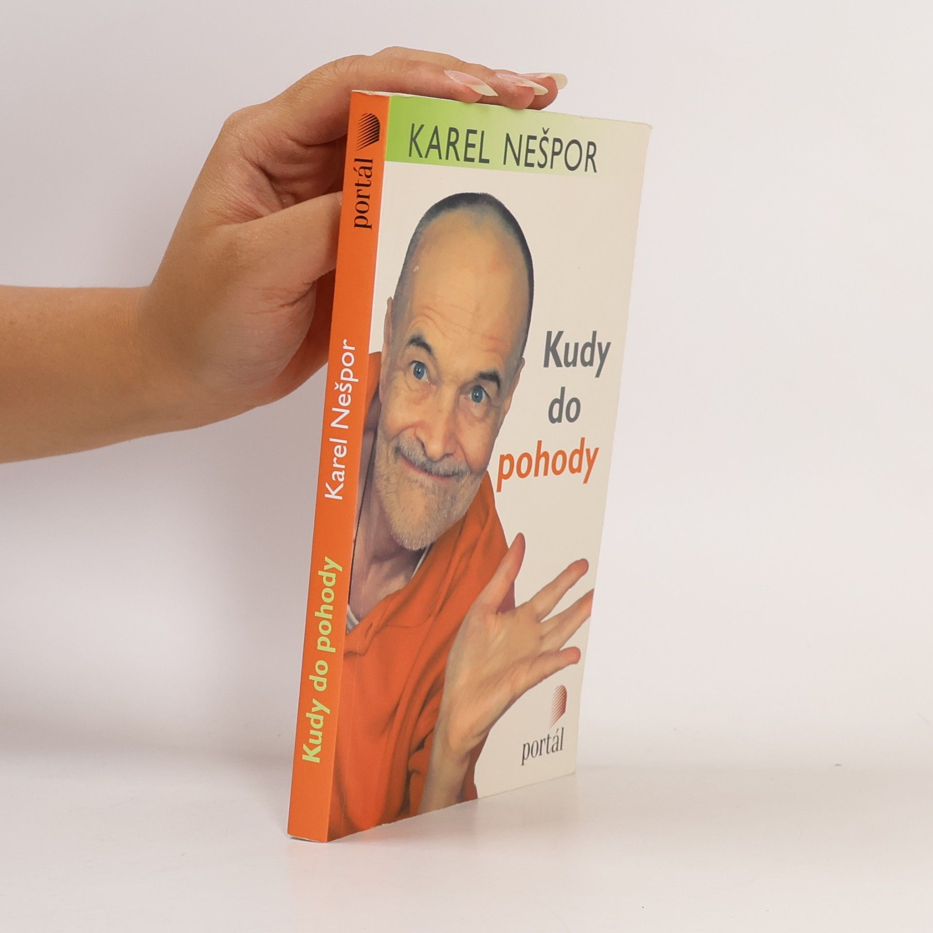 Karel Nešpor Kudy do pohody. Tisíc snadných rad, jak se uklidnit