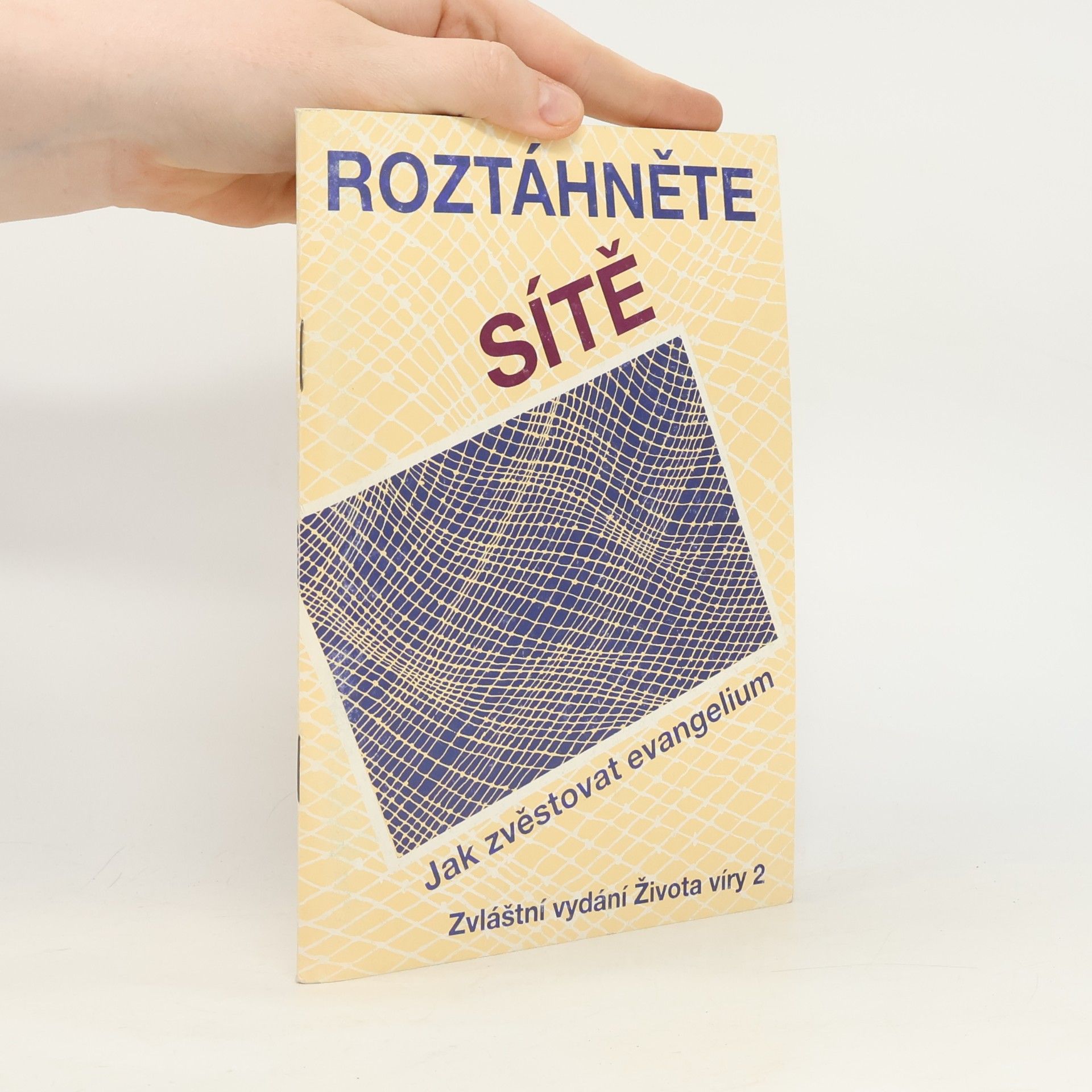 Roztáhněte sítě. Jak zvěstovat evangelium