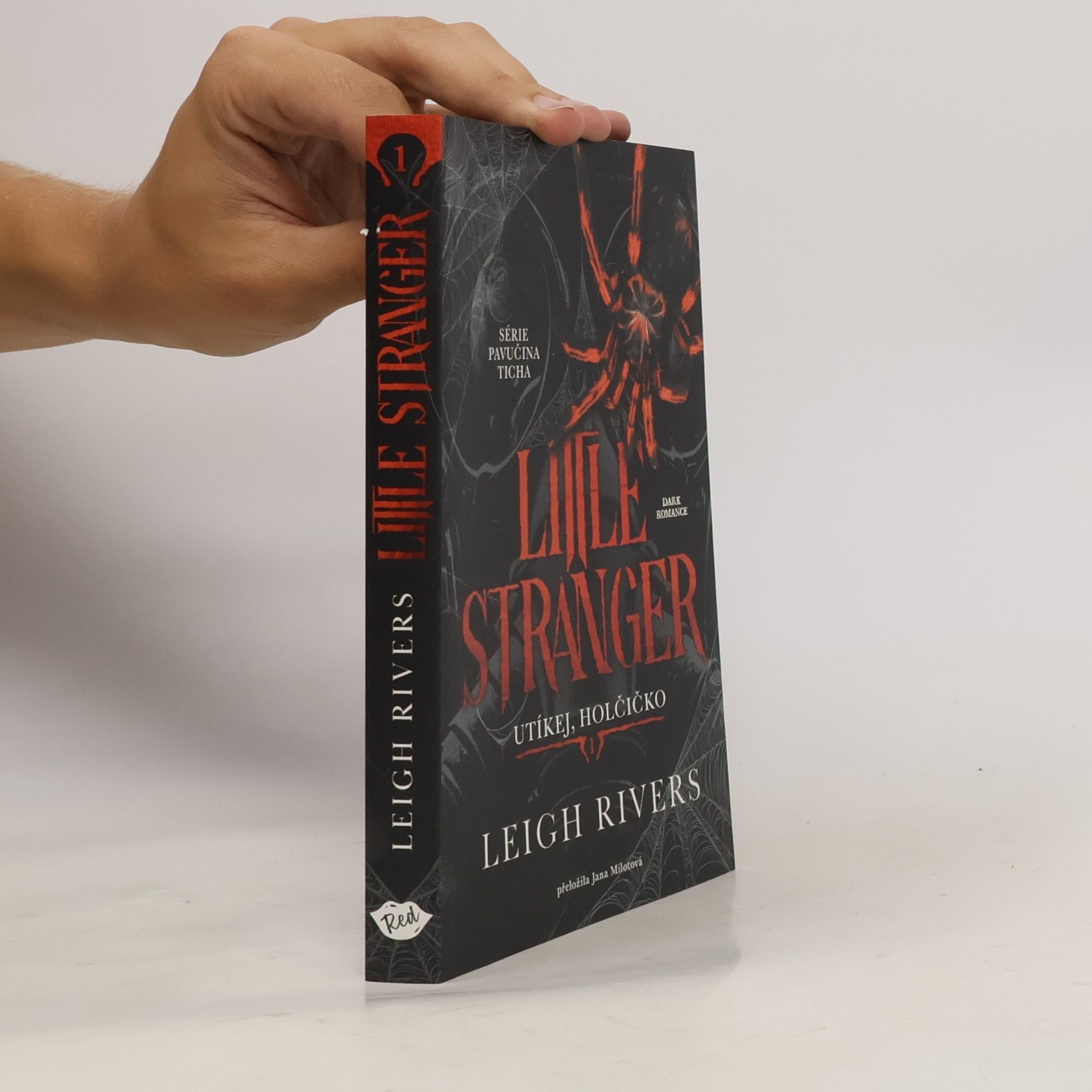 Leigh Rivers Little Stranger Utíkej, holčičko