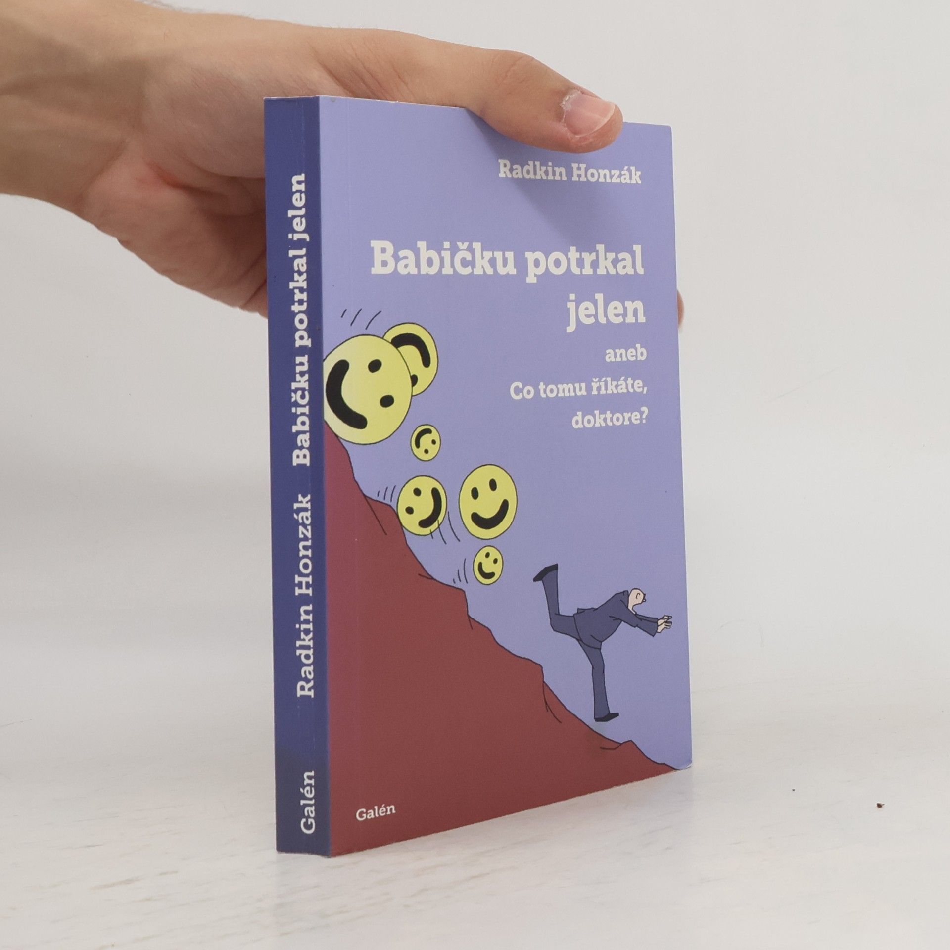Radkin Honzák Babičku potrkal jelen, aneb, Co tomu říkáte, doktore?