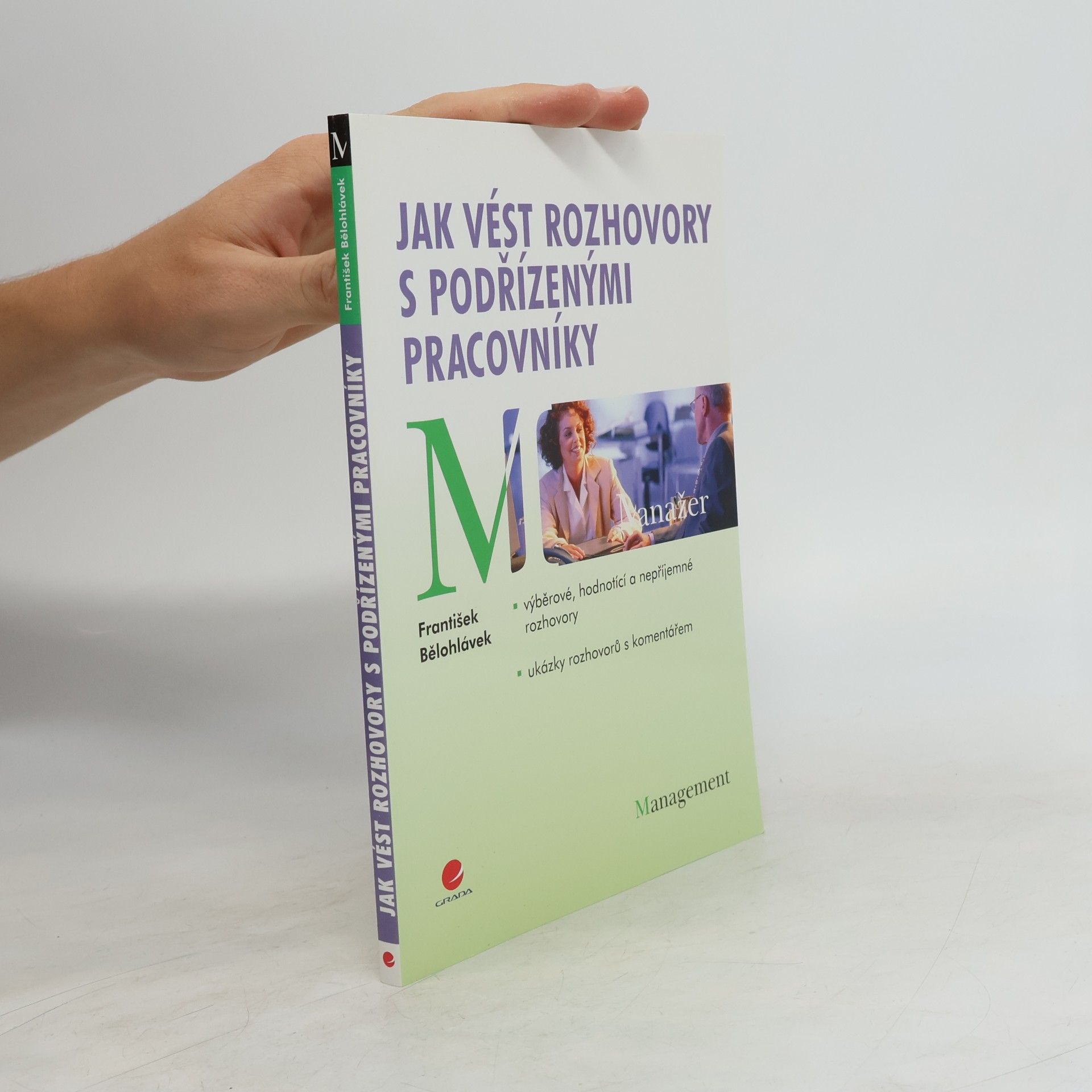 František Bělohlávek Jak vést rozhovory s podřízenými pracovníky