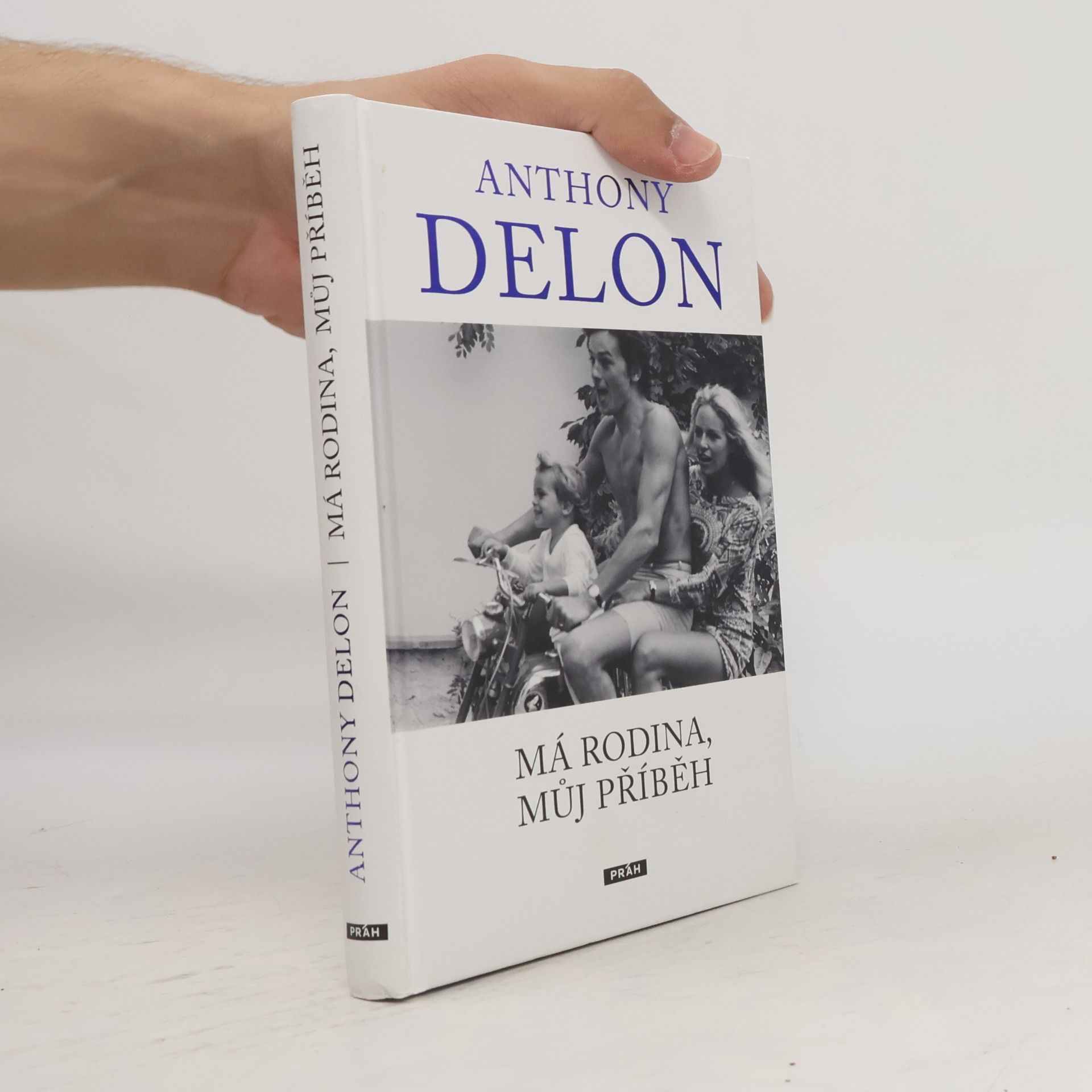 Anthony Delon Anthony Delon : má rodina, můj příběh