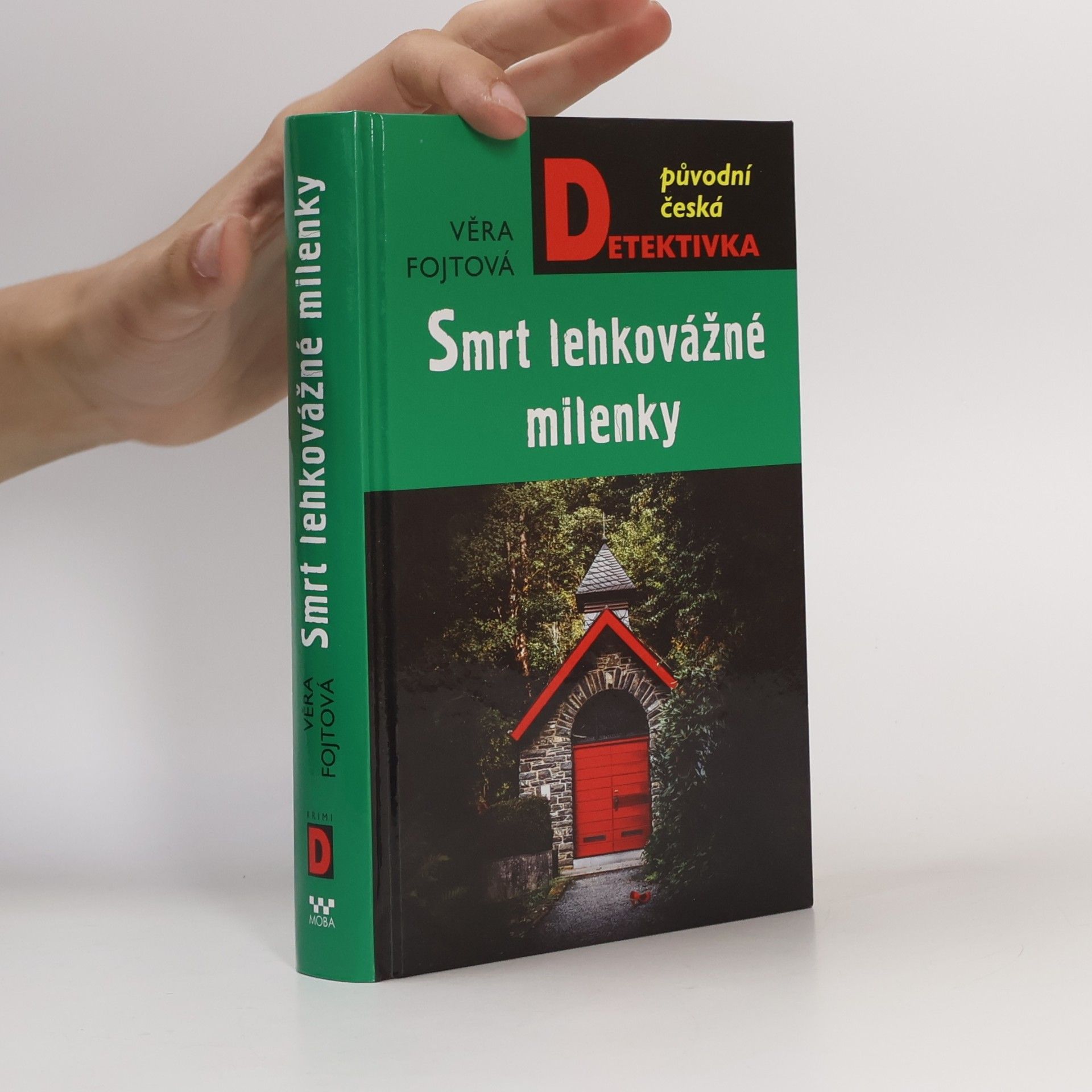 Věra Fojtová Smrt lehkovážné milenky