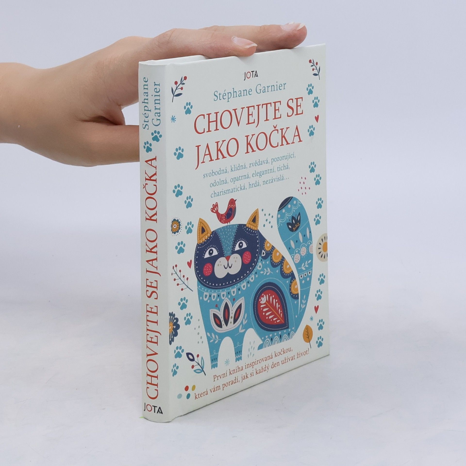 Stéphane Garnier Chovejte se jako kočka