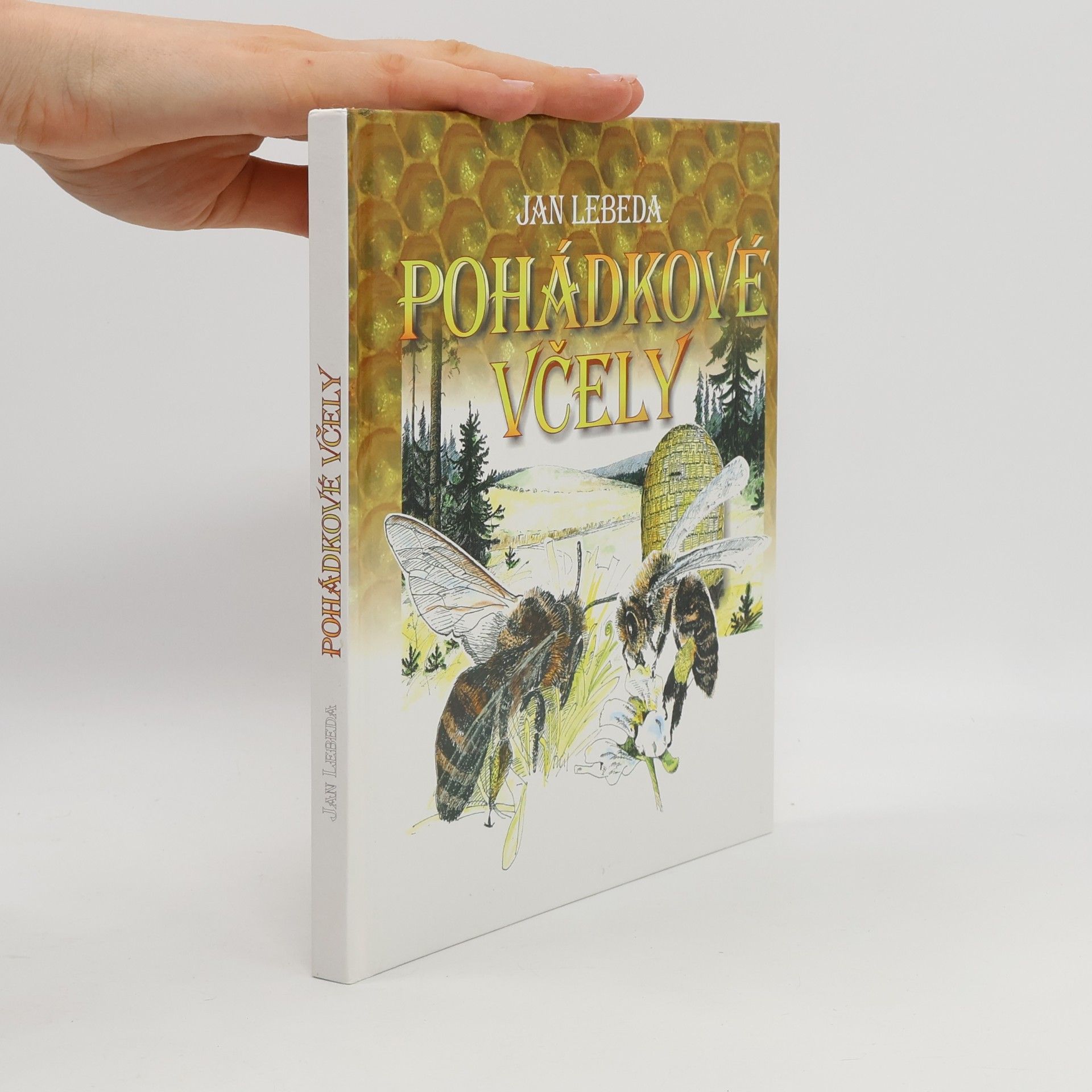 Jan Lebeda Pohádkové včely
