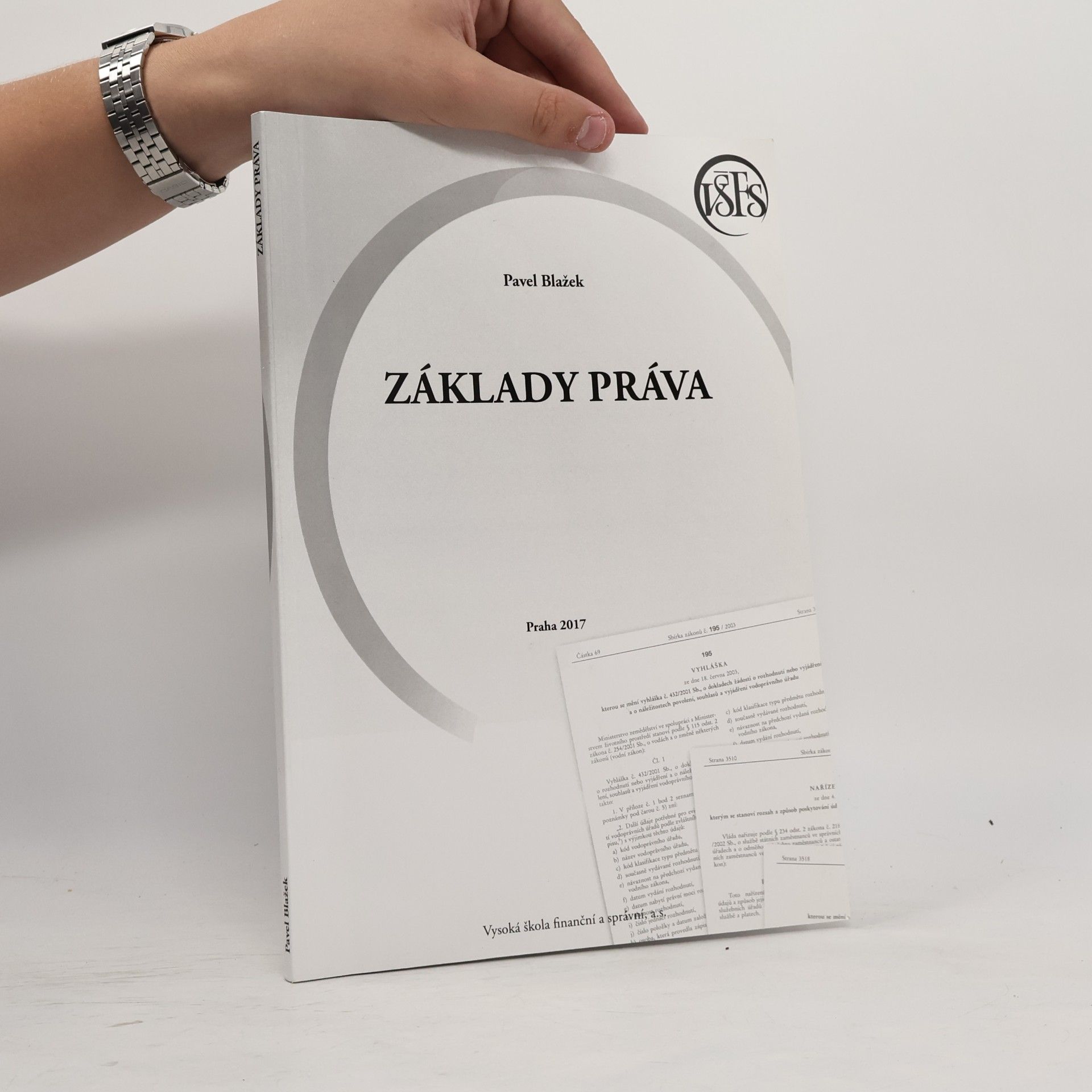Petr Blažek Základy práva : teorie práva a základy ústavního práva České republiky