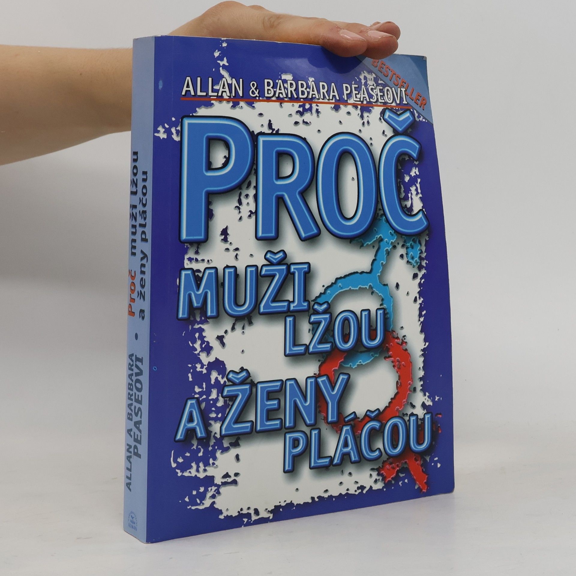 Allan Pease Proč muži lžou a ženy pláčou
