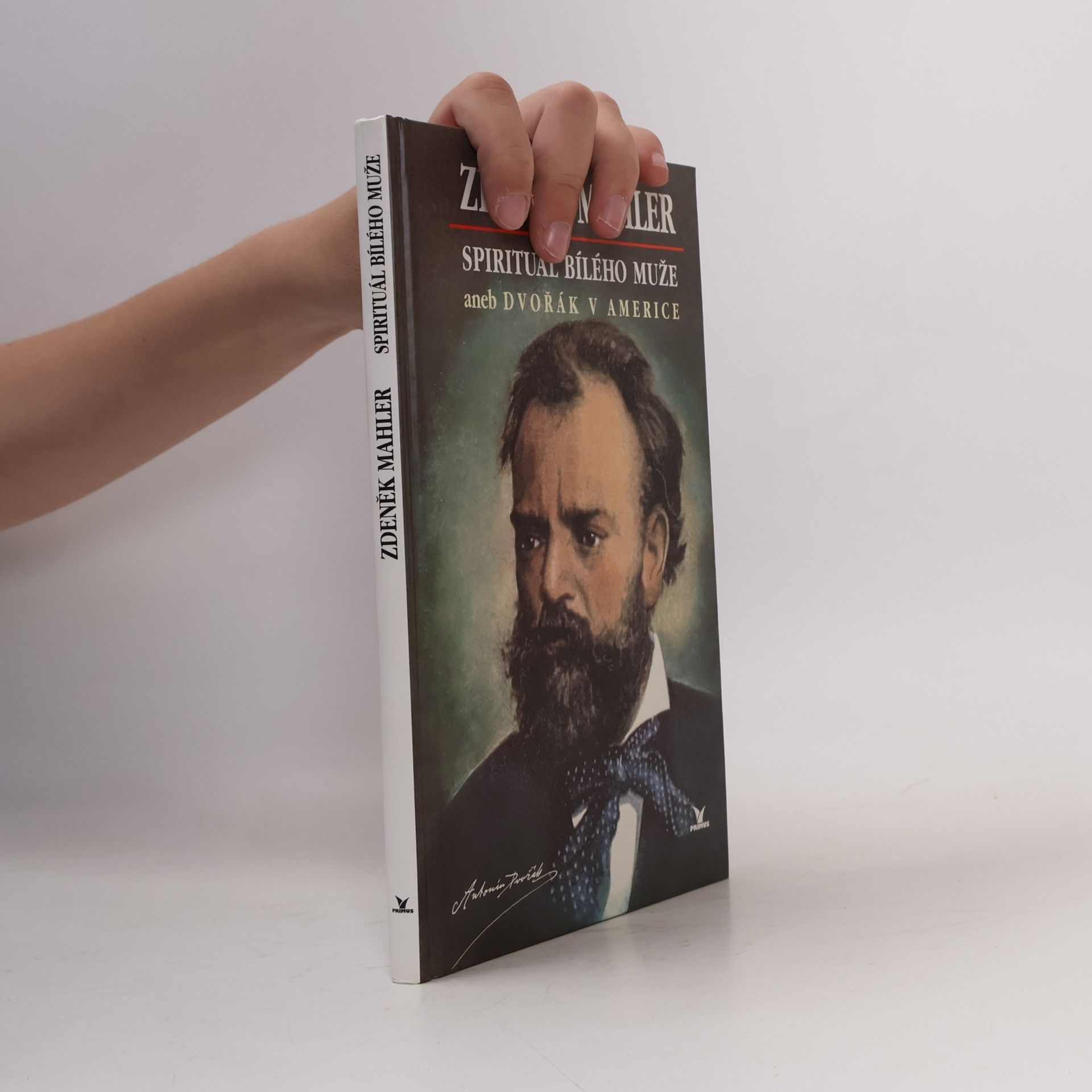 Zdeněk Mahler Spirituál bílého muže, aneb, Dvořák v Americe