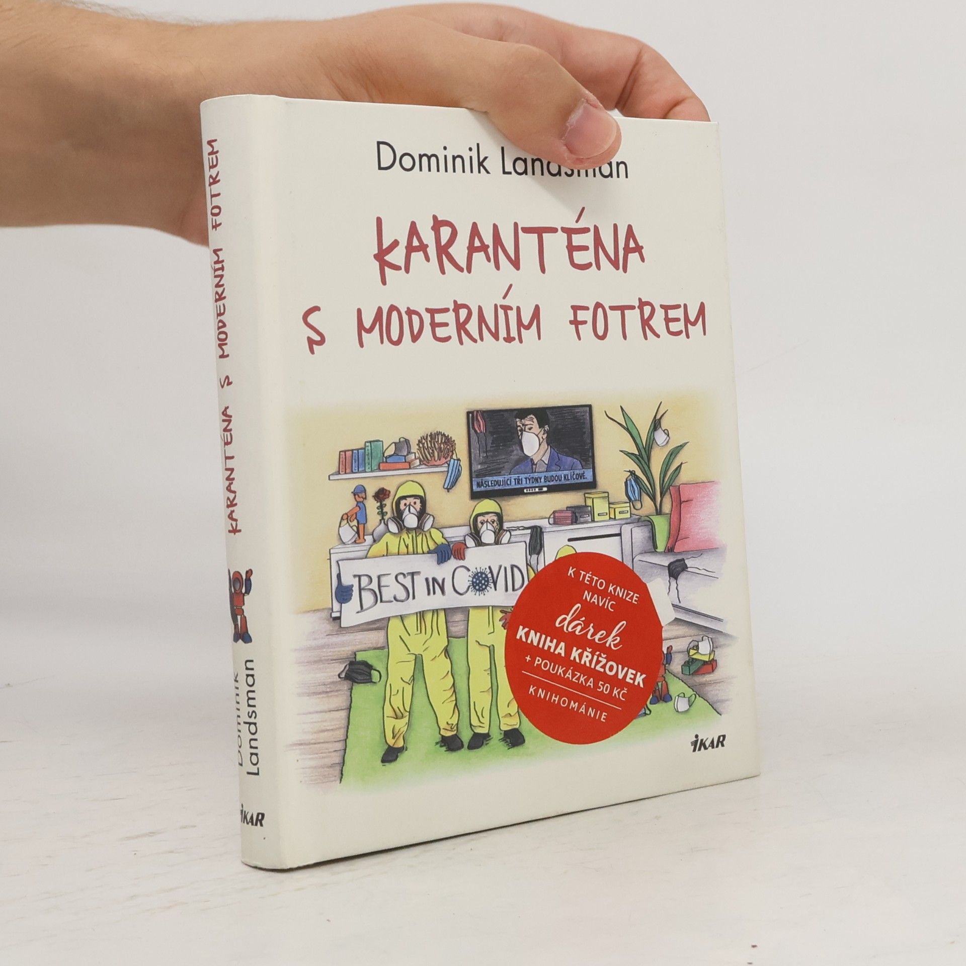 Dominik Landsman Karanténa s moderním fotrem