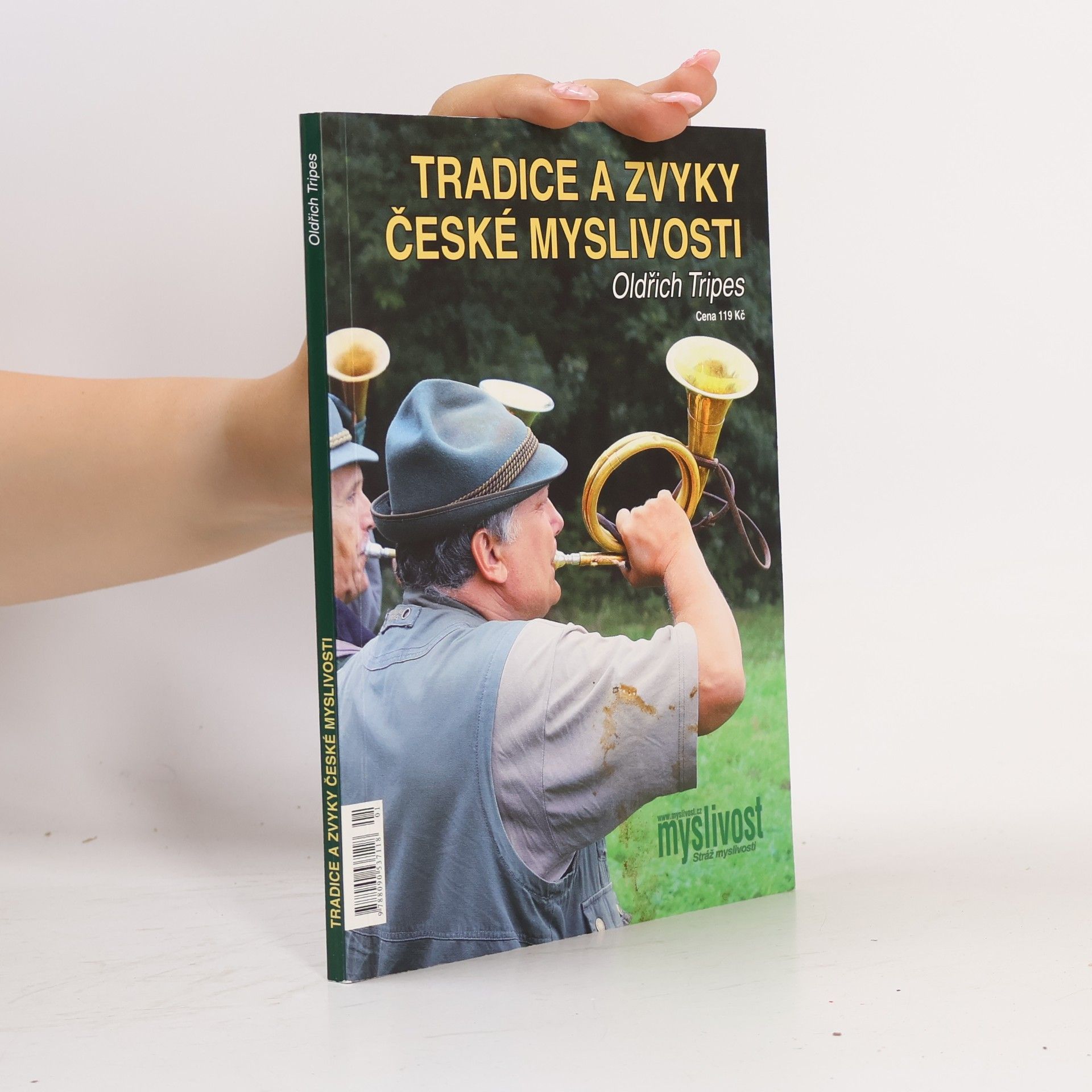Oldřich Tripes Tradice a zvyky české myslivosti
