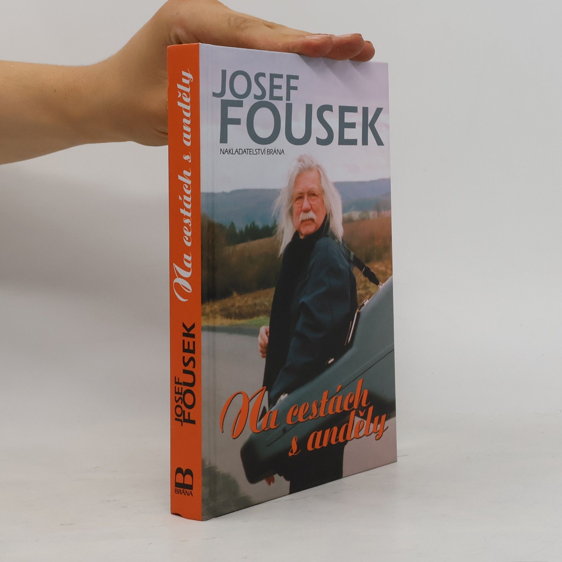 Josef Fousek Na cestách s anděly