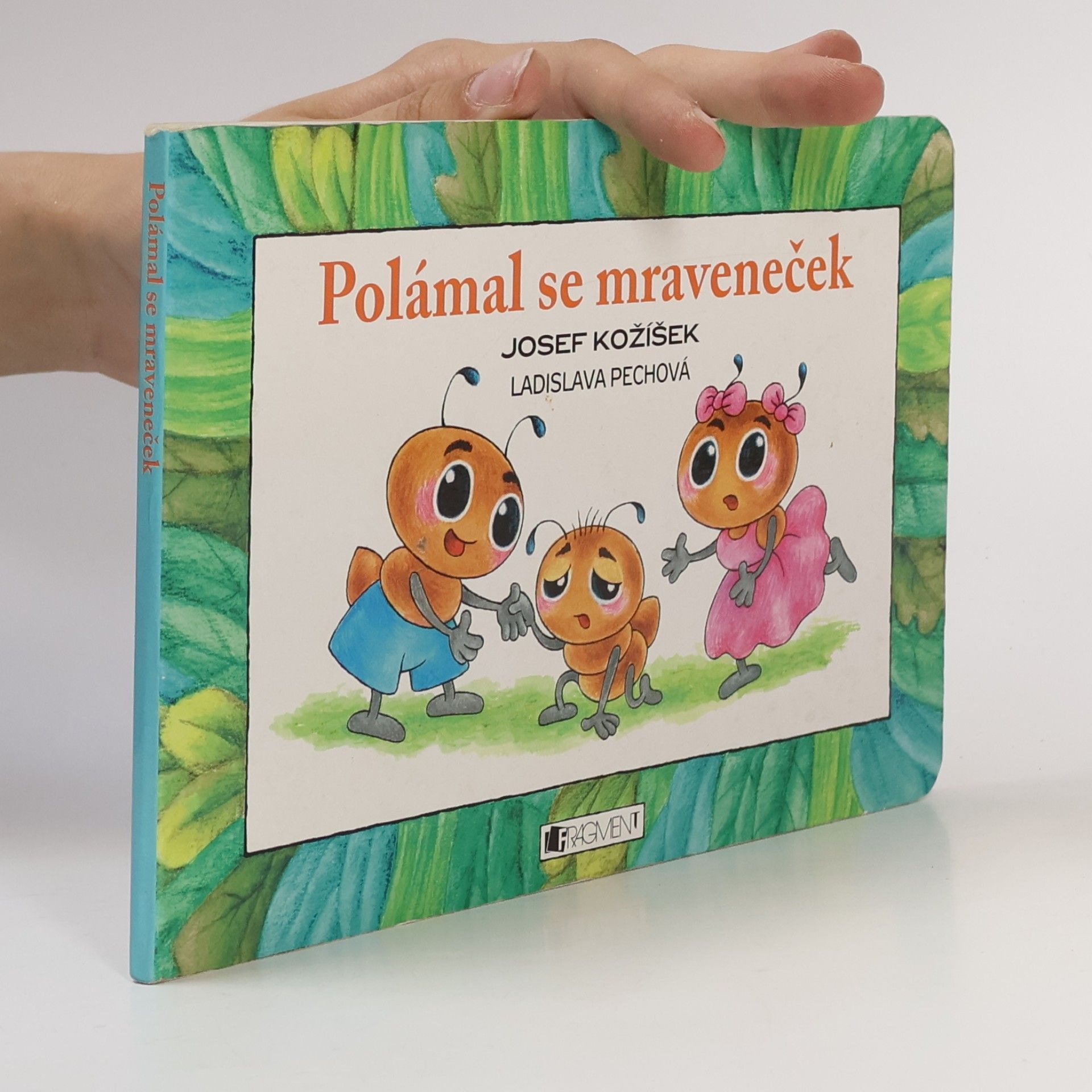 Josef Kožíšek Polámal se mraveneček