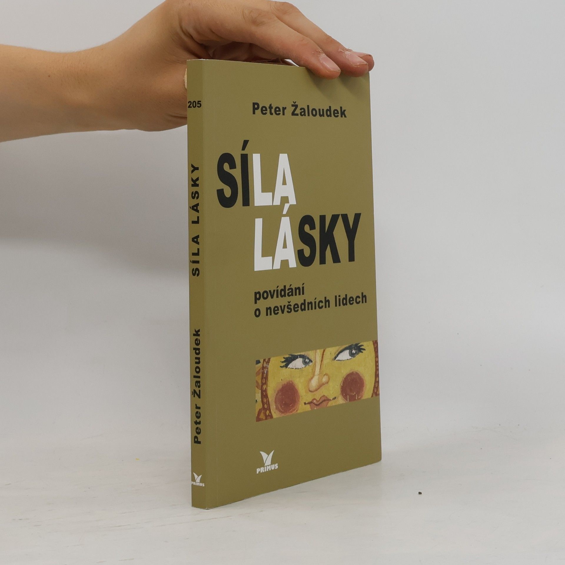 Peter Žaloudek Síla lásky - povídání o nevšedních lidech